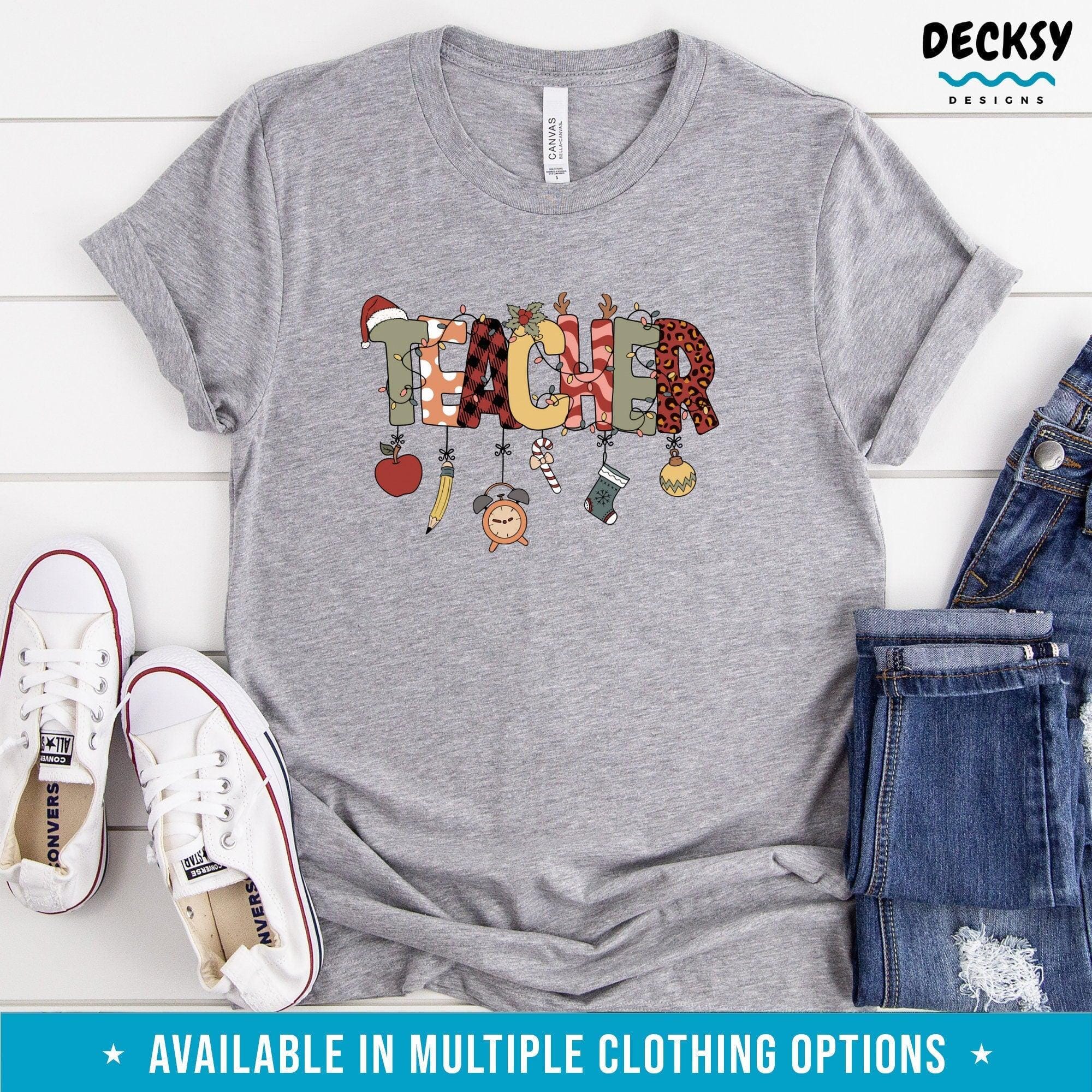 Teacher Christmas Shirt, Christmas Teacher Gift-Clothing:Gender-Neutral Adult Clothing:Tops & Tees:T-shirts:Graphic Tees-DecksyDesigns