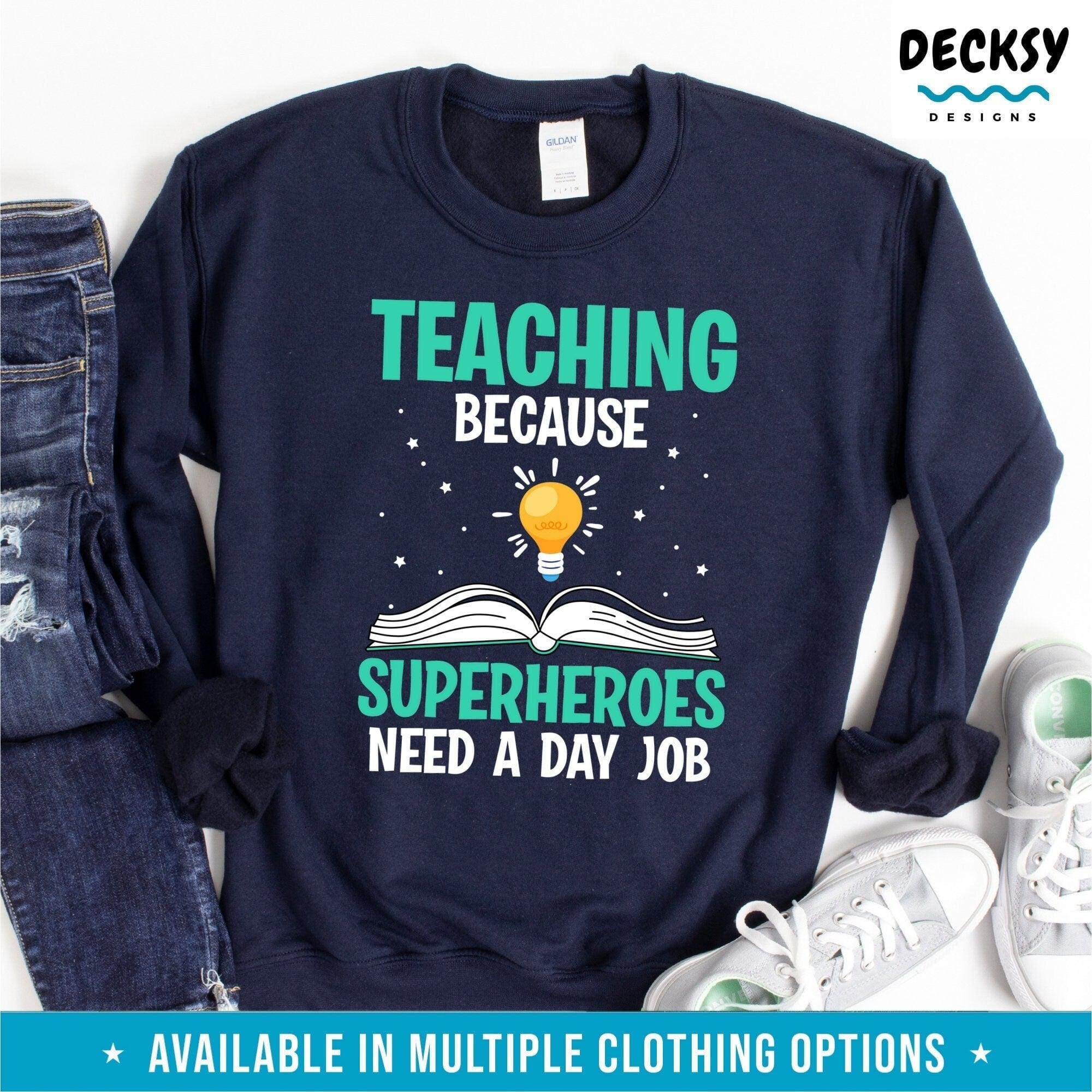 Teacher Shirt, Funny Gift for Teacher-Clothing:Gender-Neutral Adult Clothing:Tops & Tees:T-shirts:Graphic Tees-DecksyDesigns