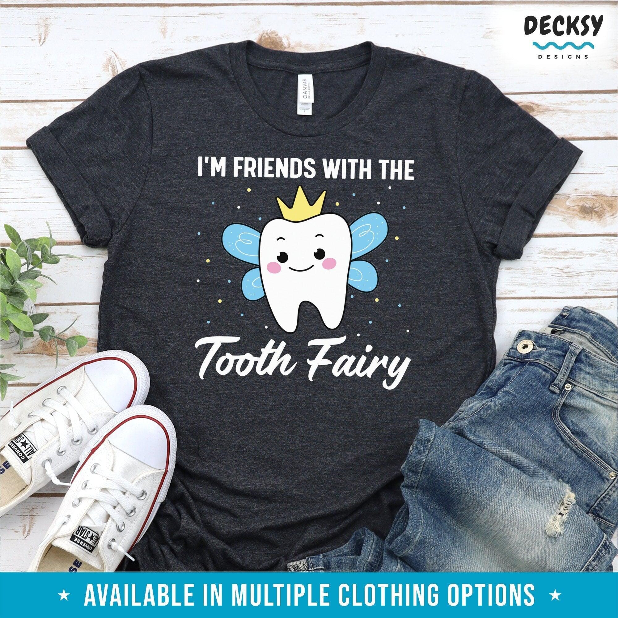 Tooth Fairy Shirt, Funny Dentist Gift-Clothing:Gender-Neutral Adult Clothing:Tops & Tees:T-shirts:Graphic Tees-DecksyDesigns