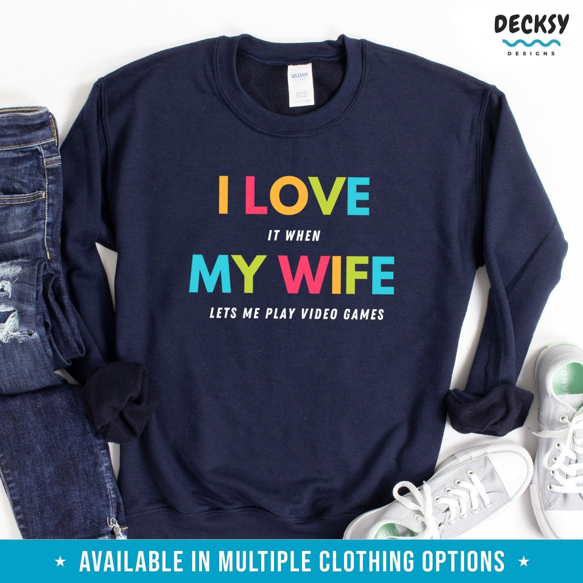 Video Gaming Shirt, Gamer Husband Gift from Wife-Clothing:Gender-Neutral Adult Clothing:Tops & Tees:T-shirts:Graphic Tees-DecksyDesigns