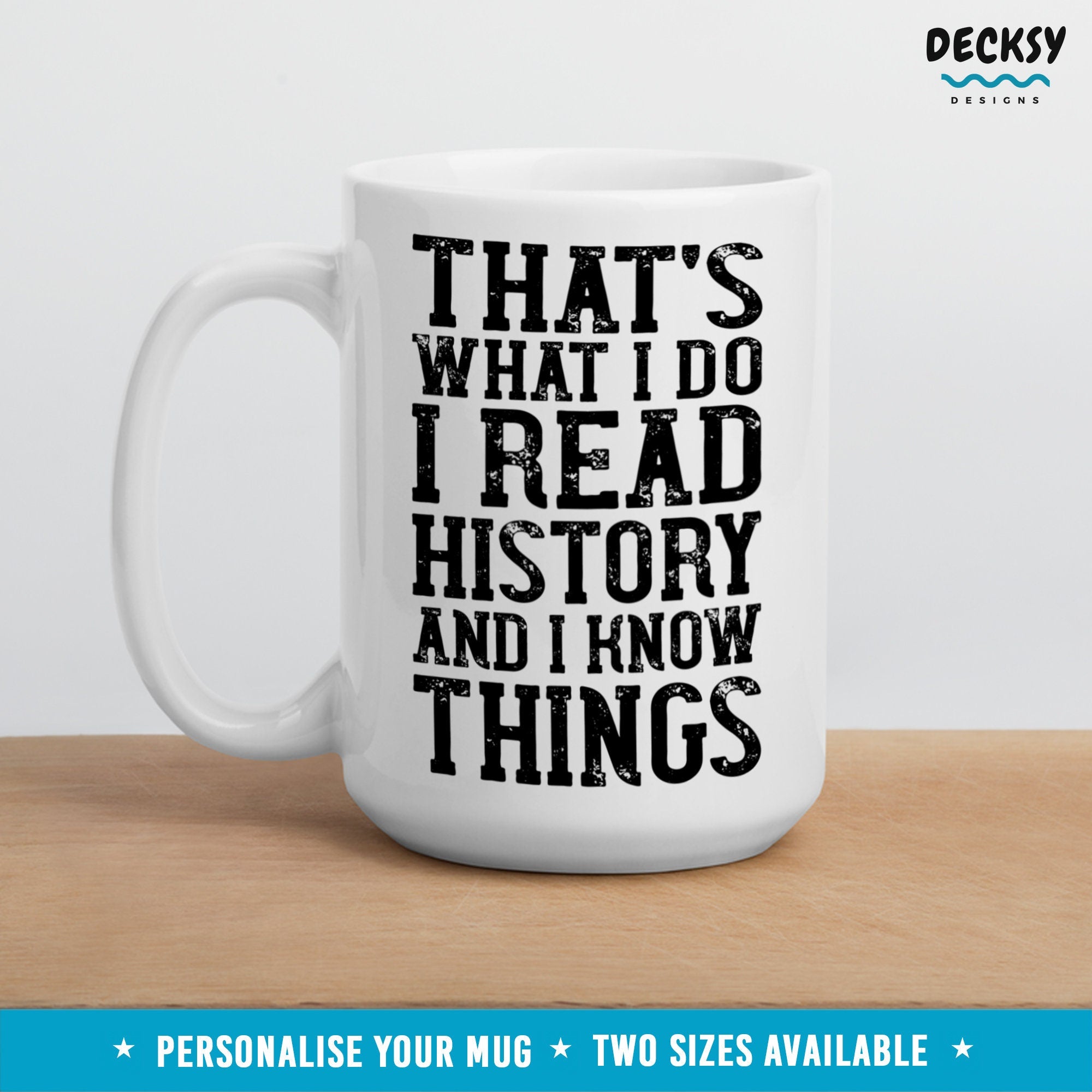 History Coffee Mug, History Buff Gift, History Nerd Mug Mugs by DecksyDesigns