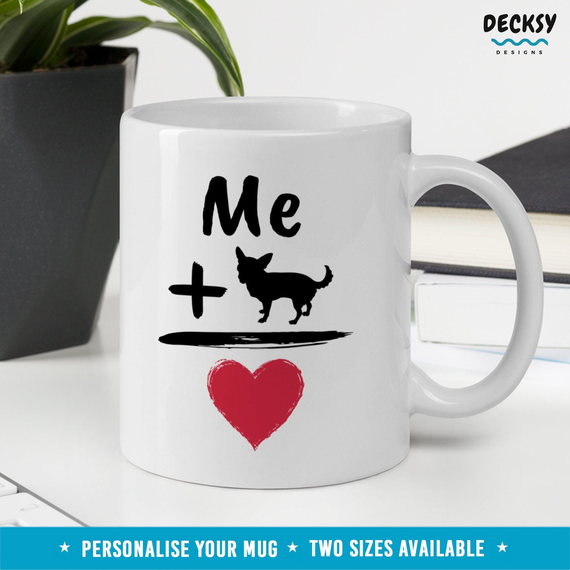 Chihuahua Coffee Mug, Custom Dog Lover Gift-Home & Living:Kitchen & Dining:Drink & Barware:Drinkware:Mugs-DecksyDesigns-11 Oz-NO PERSONALISATION-DecksyDesigns