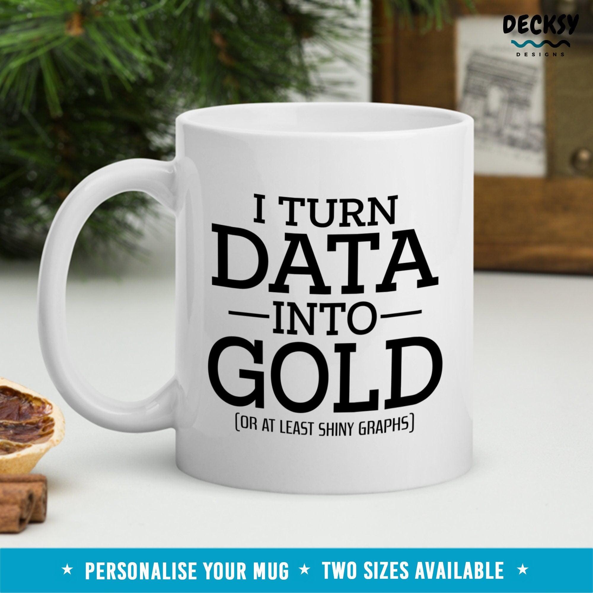 Data Scientist Mug, Custom Data Science Gift-Home & Living:Kitchen & Dining:Drink & Barware:Drinkware:Mugs-DecksyDesigns-White Mug 11 oz-NO PERSONALISATION-DecksyDesigns