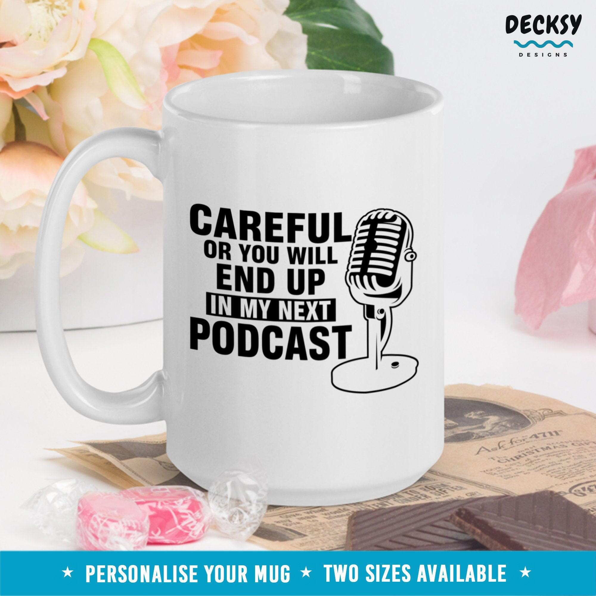 Funny Podcaster Mug, Content Creator Gift-Home & Living:Kitchen & Dining:Drink & Barware:Drinkware:Mugs-DecksyDesigns-11 Oz-NO PERSONALISATION-DecksyDesigns