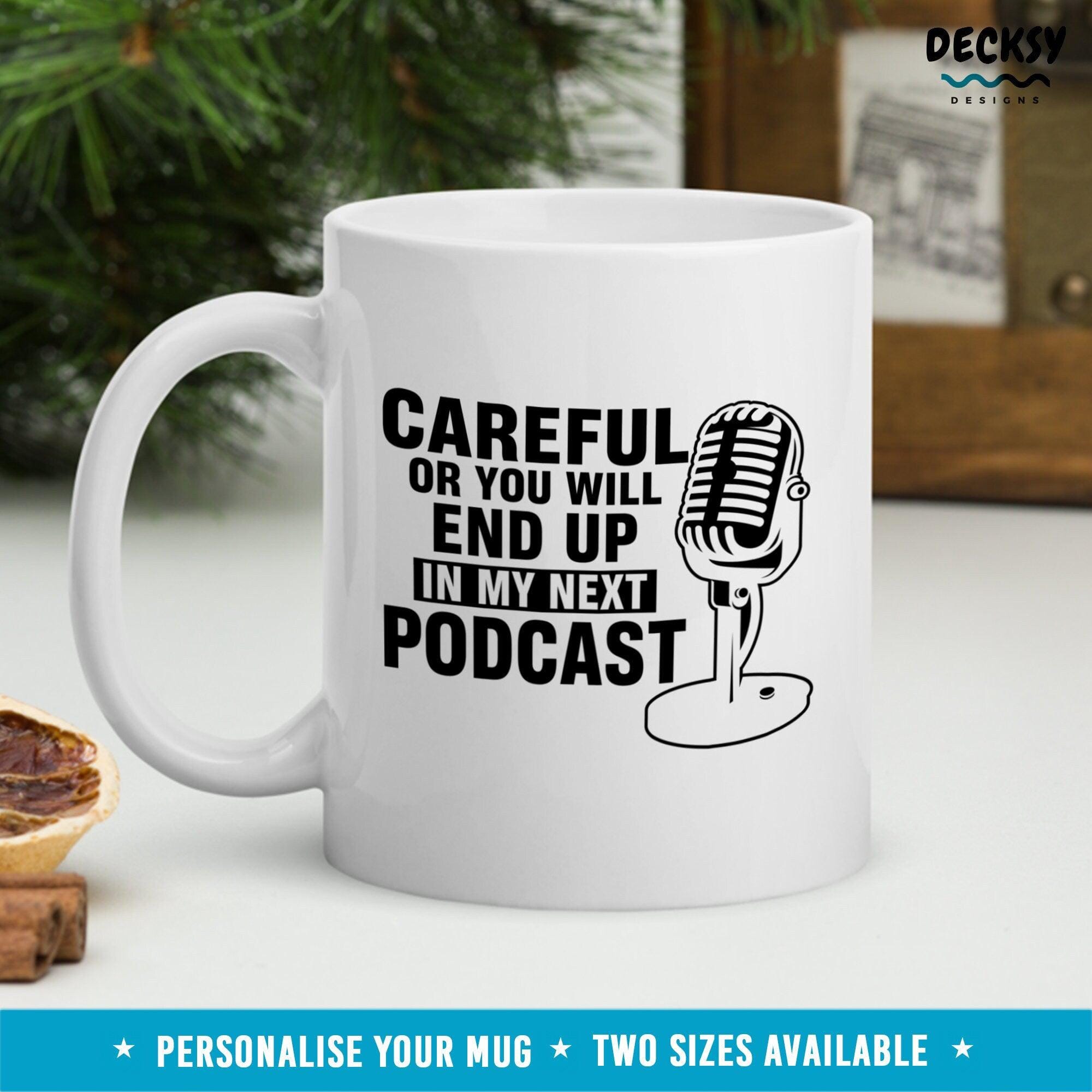 Funny Podcaster Mug, Content Creator Gift-Home & Living:Kitchen & Dining:Drink & Barware:Drinkware:Mugs-DecksyDesigns-11 Oz-NO PERSONALISATION-DecksyDesigns