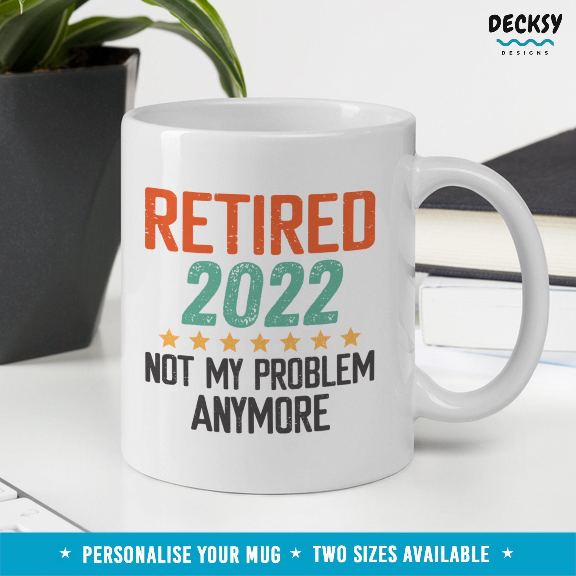 Funny Retirement Gift, Retired 2022 Mug-Home & Living:Kitchen & Dining:Drink & Barware:Drinkware:Mugs-DecksyDesigns-11 Oz-NO PERSONALISATION-DecksyDesigns