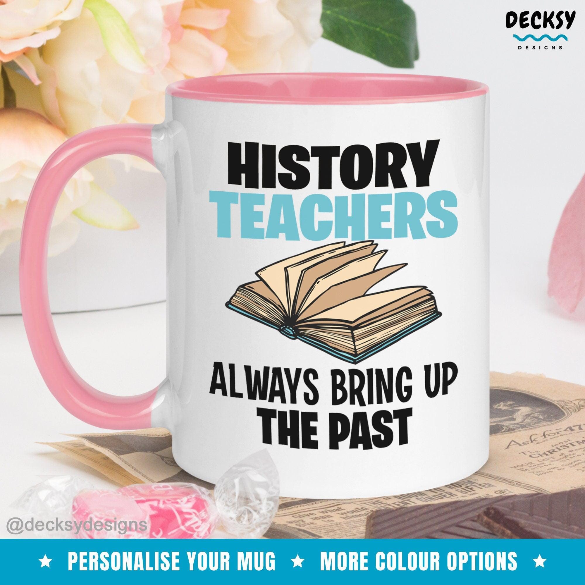 History Teacher Mug, History Gift-Home & Living:Kitchen & Dining:Drink & Barware:Drinkware:Mugs-DecksyDesigns-White Mug 11 oz-NO PERSONALISATION-DecksyDesigns