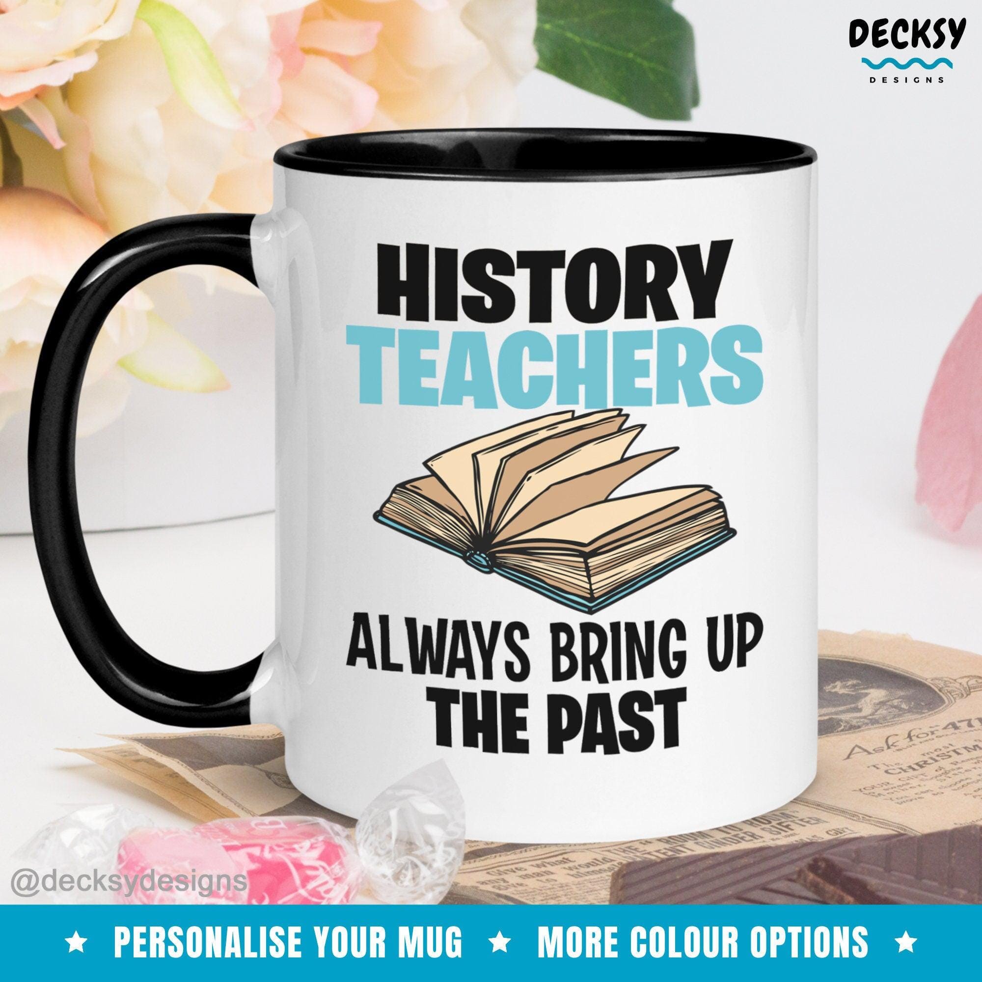 History Teacher Mug, History Gift-Home & Living:Kitchen & Dining:Drink & Barware:Drinkware:Mugs-DecksyDesigns-Pink Accent Mug 11 oz-Font #4-DecksyDesigns