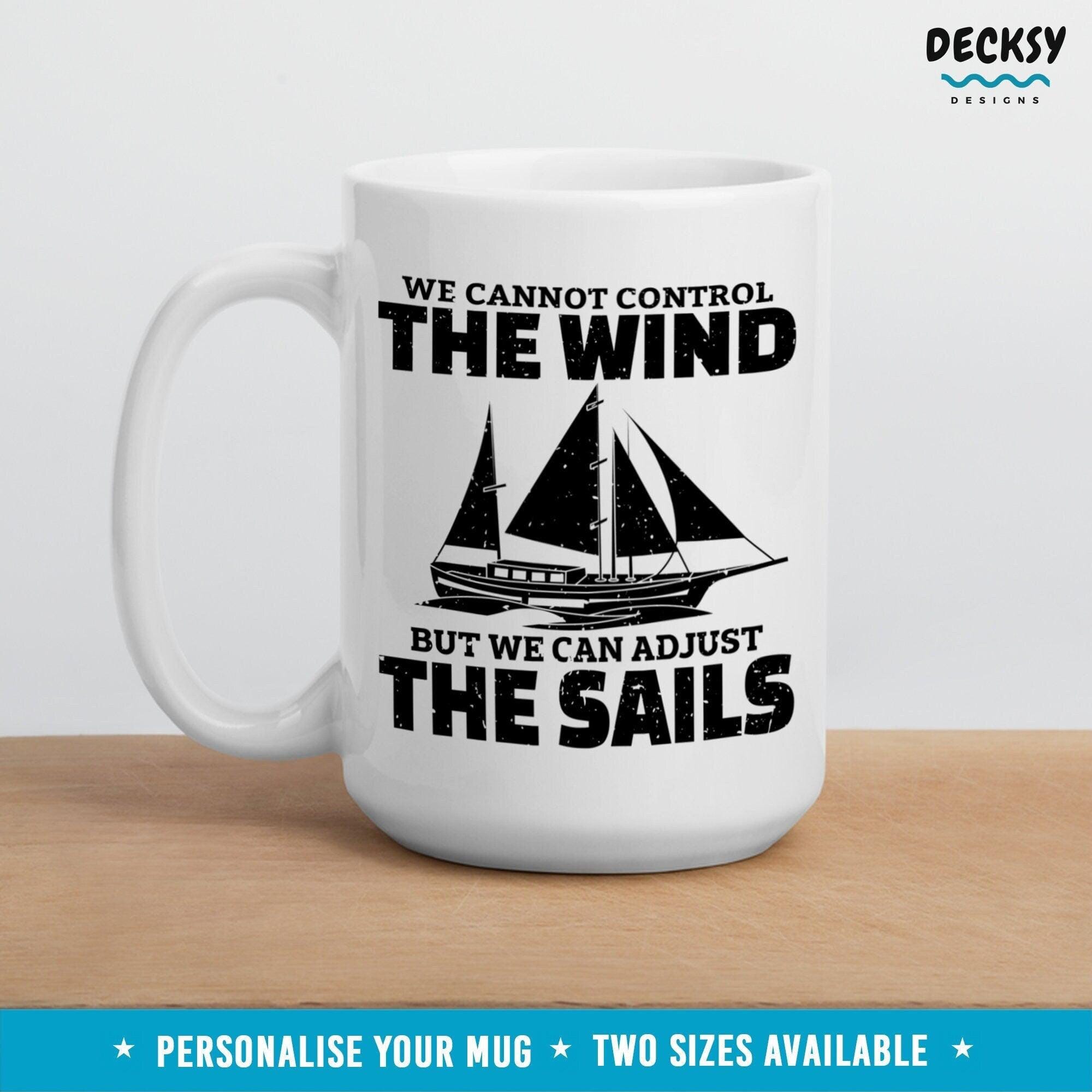 Inspirational Sailing Mug, Sailor Gift-Home & Living:Kitchen & Dining:Drink & Barware:Drinkware:Mugs-DecksyDesigns-11 Oz-NO PERSONALISATION-DecksyDesigns