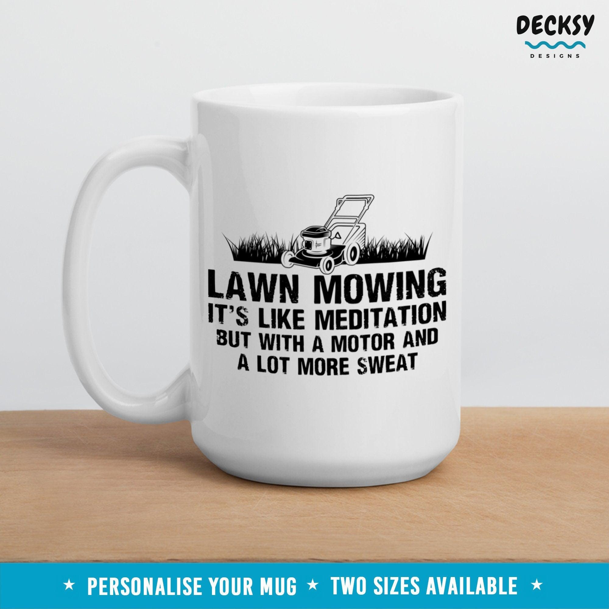 Lawn Mowing Mug, Landscaping Gift-Home & Living:Kitchen & Dining:Drink & Barware:Drinkware:Mugs-DecksyDesigns-White Mug 11 oz-NO PERSONALISATION-DecksyDesigns