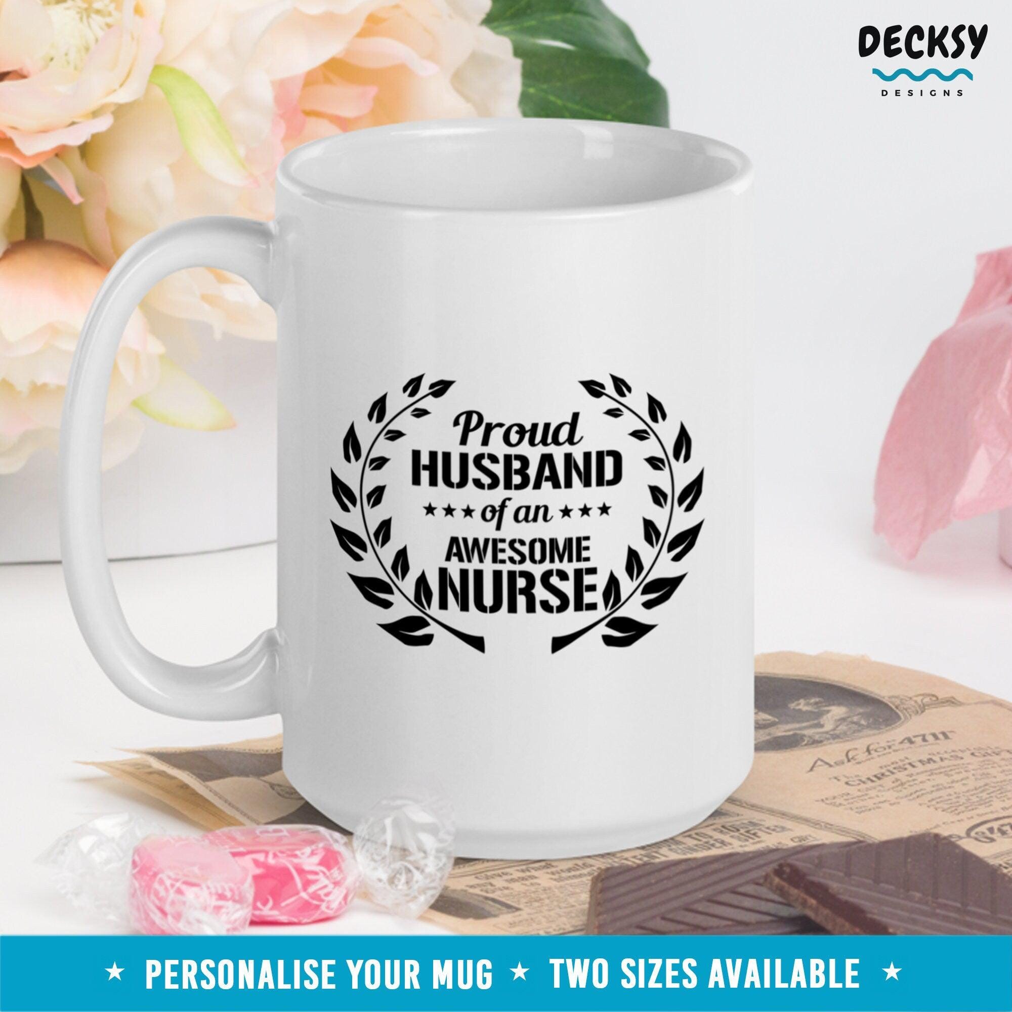 Nurse Husband Mug, Custom Anniversary Gift From Nurse Wife-Home & Living:Kitchen & Dining:Drink & Barware:Drinkware:Mugs-DecksyDesigns-11 Oz-NO PERSONALISATION-DecksyDesigns