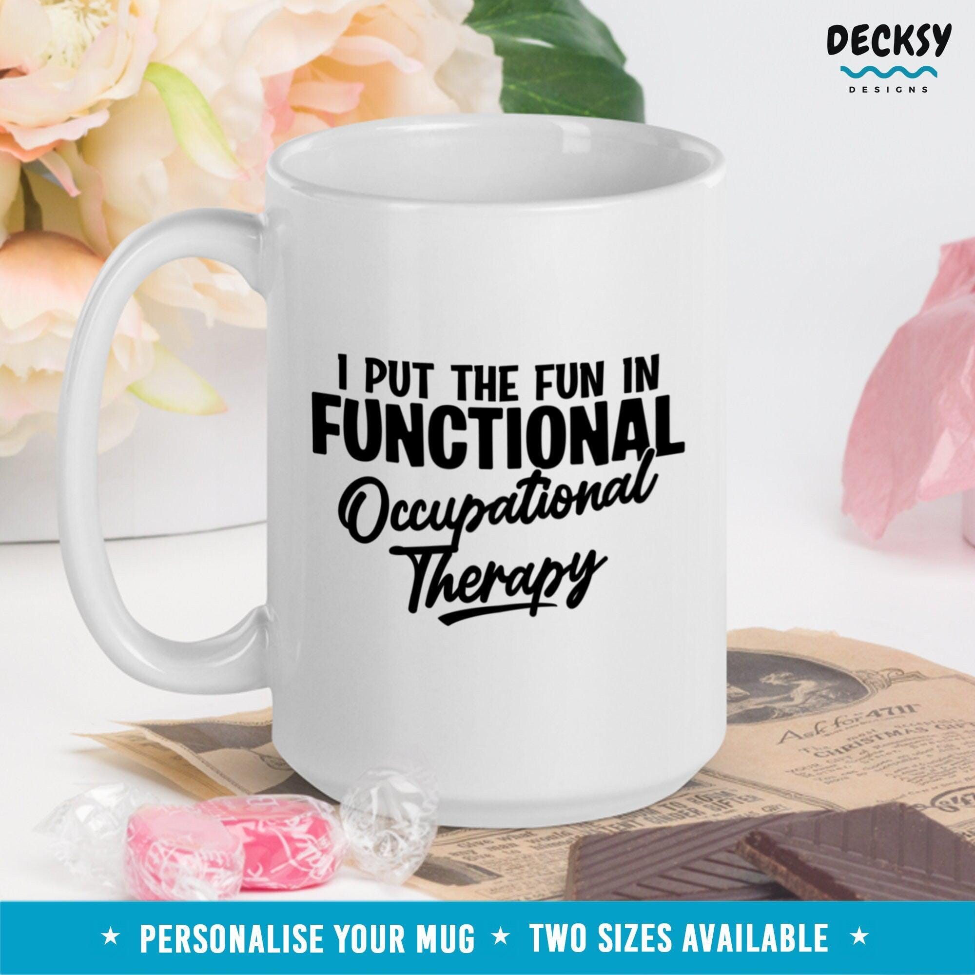 Occupational Therapy Mug, Therapist Gift-Home & Living:Kitchen & Dining:Drink & Barware:Drinkware:Mugs-DecksyDesigns-11 Oz-NO PERSONALISATION-DecksyDesigns