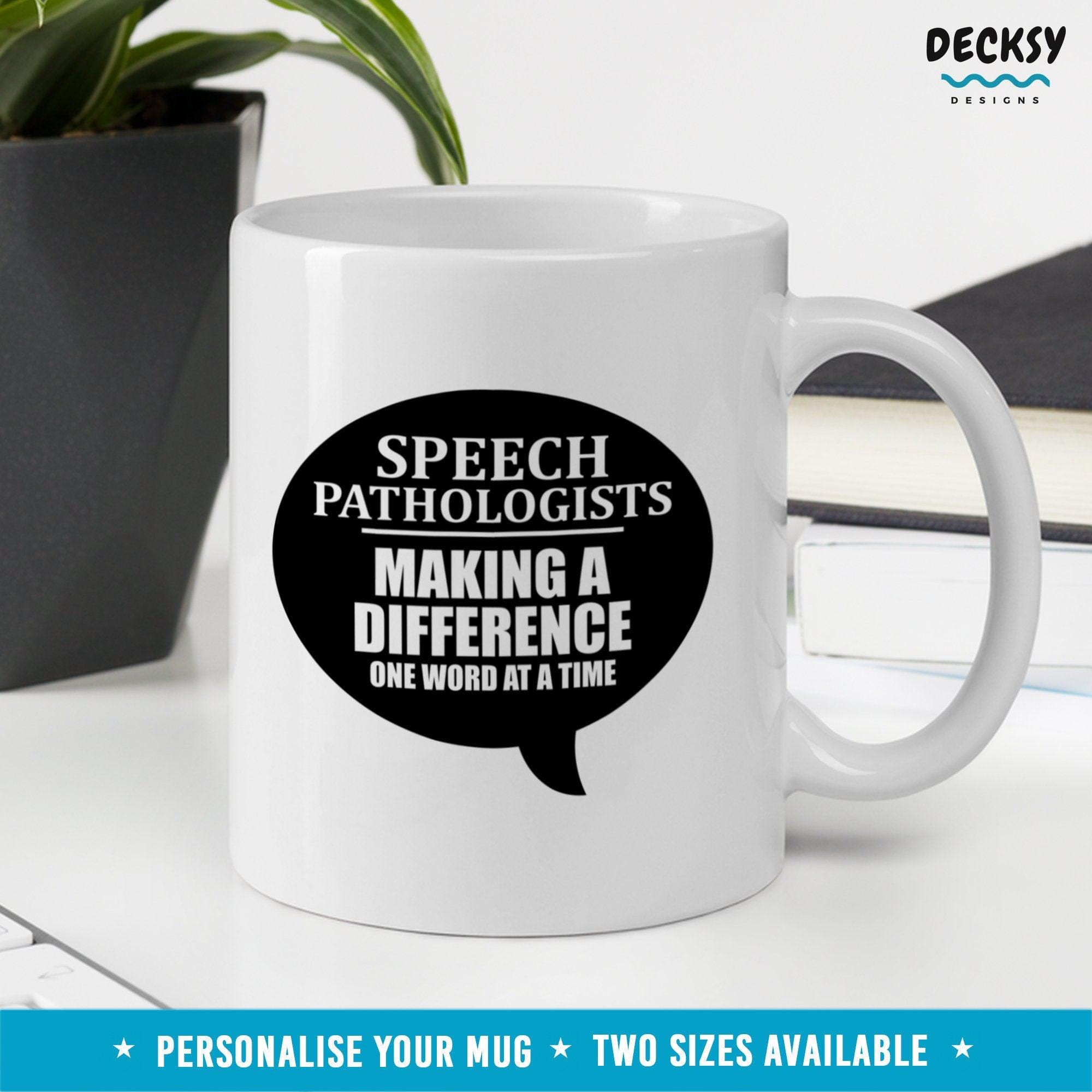 Speech Therapist Mug, Slp Gift-Home & Living:Kitchen & Dining:Drink & Barware:Drinkware:Mugs-DecksyDesigns-11 Oz-NO PERSONALISATION-DecksyDesigns