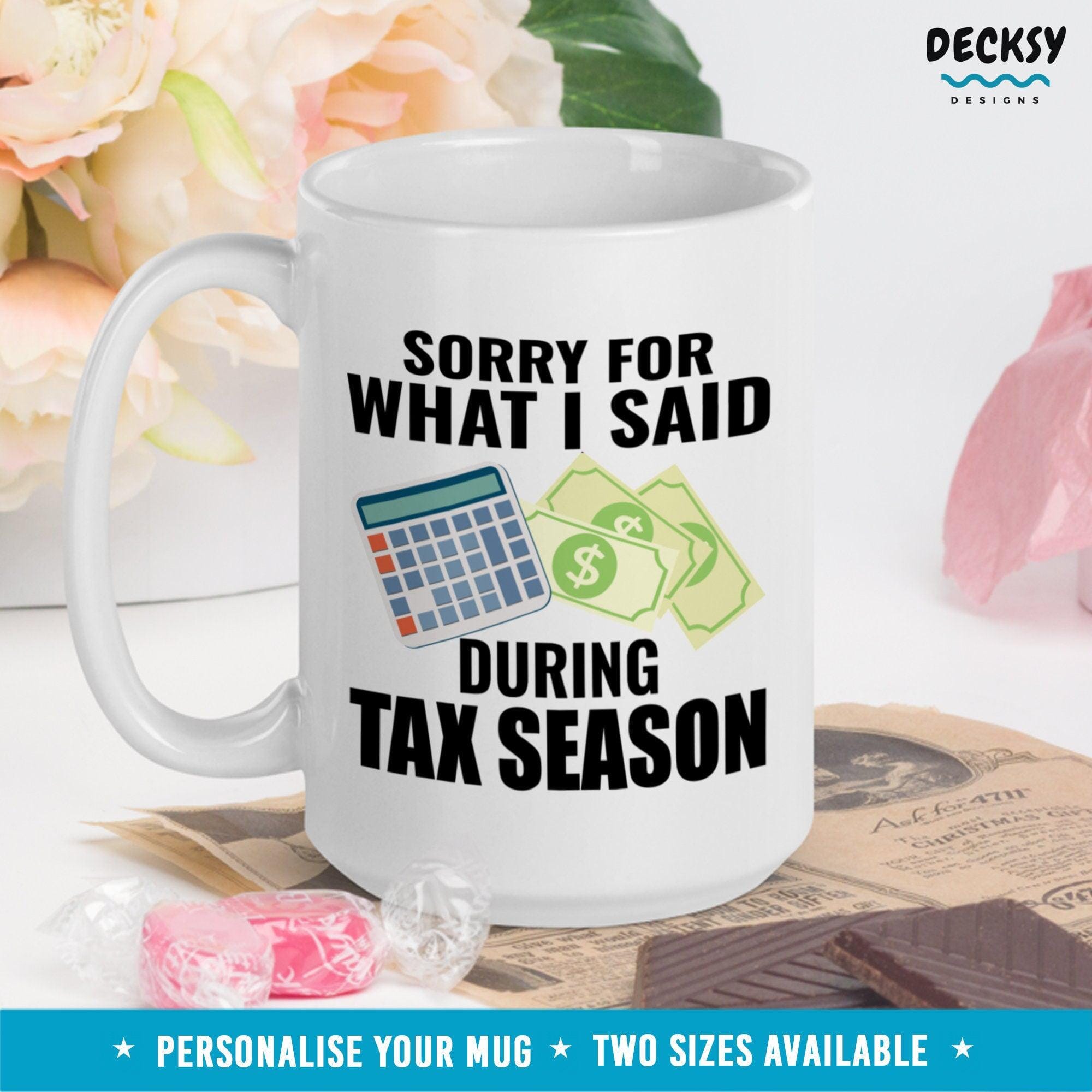 Tax Accountant Gifts, Tax Preparer Mug-Home & Living:Kitchen & Dining:Drink & Barware:Drinkware:Mugs-DecksyDesigns-11 Oz-NO PERSONALISATION-DecksyDesigns