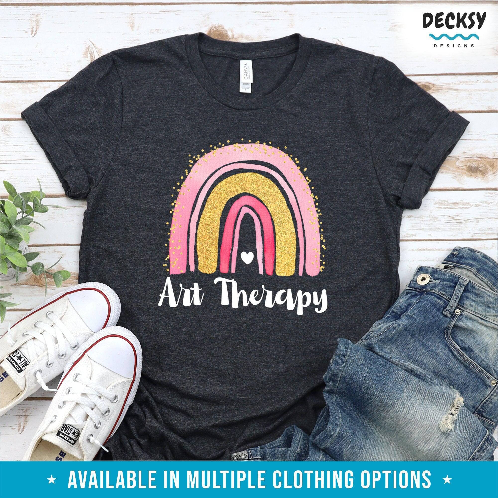 Art Therapy Shirt, Gift for Artist-Clothing:Gender-Neutral Adult Clothing:Tops & Tees:T-shirts:Graphic Tees-DecksyDesigns