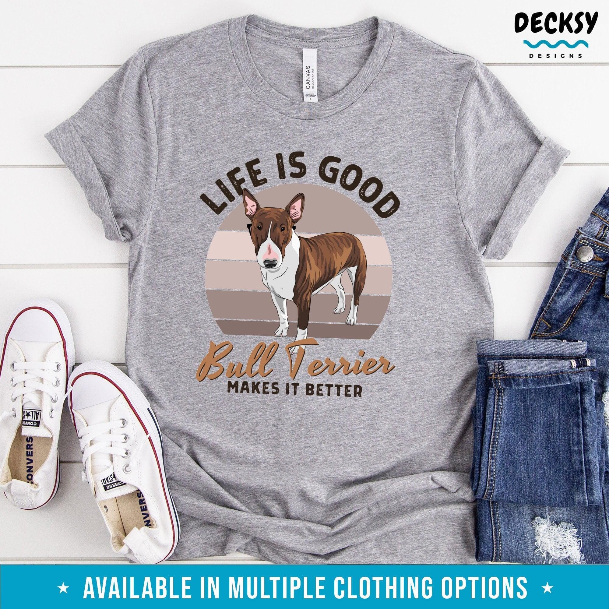 Bull Terrier Shirt, Dog Lover Gift-Clothing:Gender-Neutral Adult Clothing:Tops & Tees:T-shirts:Graphic Tees-DecksyDesigns