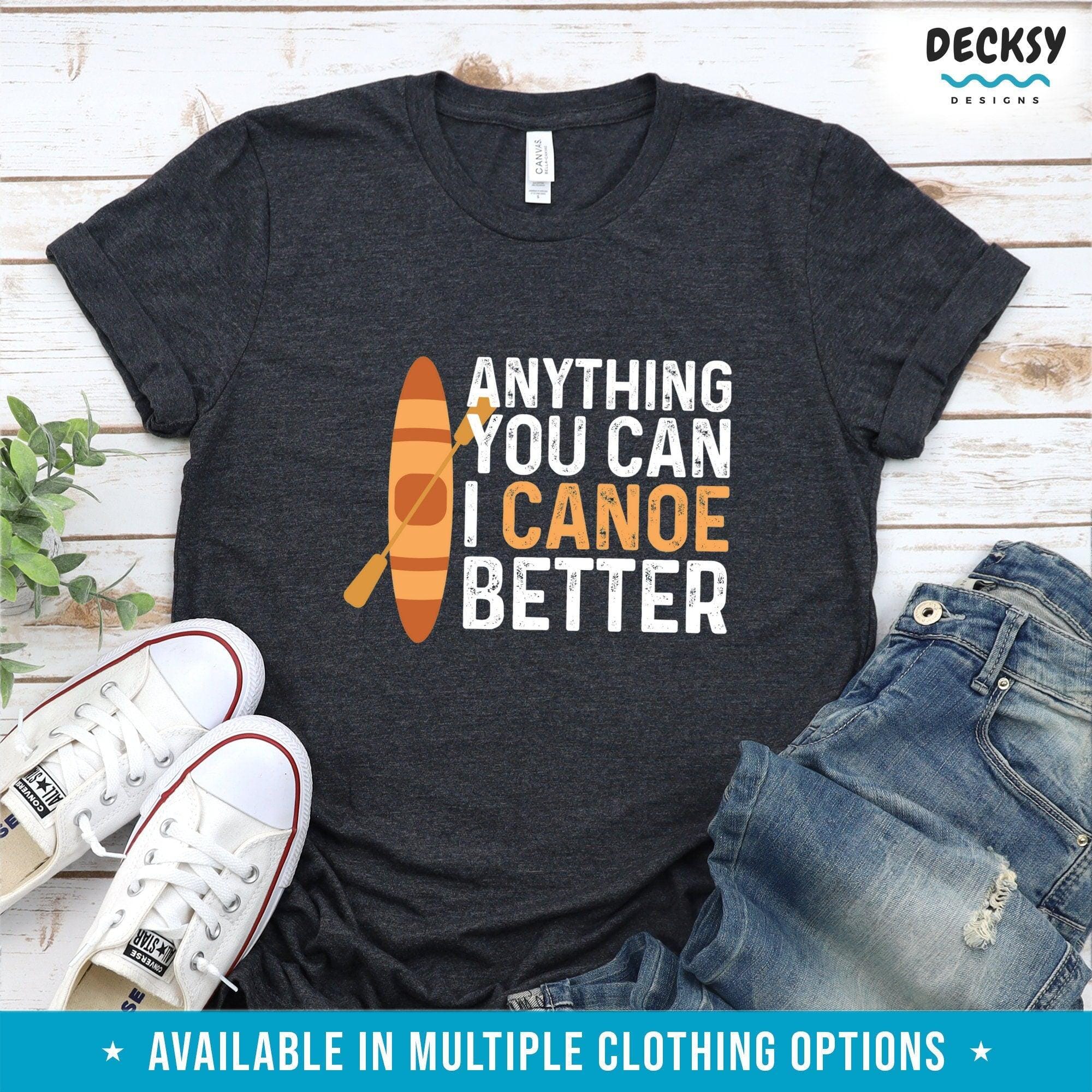 Canoe Shirt, Canoeing Gift-Clothing:Gender-Neutral Adult Clothing:Tops & Tees:T-shirts:Graphic Tees-DecksyDesigns