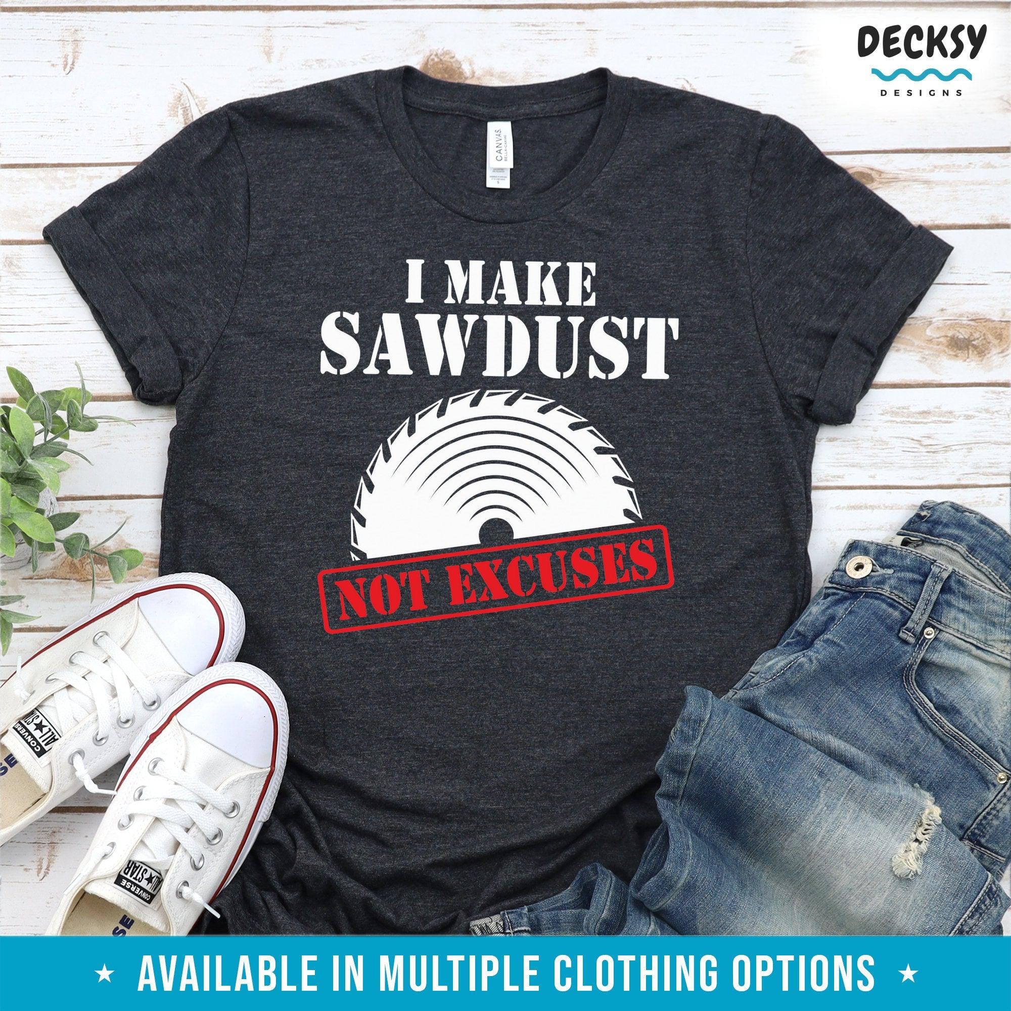 Carpentry Shirt, Gift For Carpenter-Clothing:Gender-Neutral Adult Clothing:Tops & Tees:T-shirts:Graphic Tees-DecksyDesigns