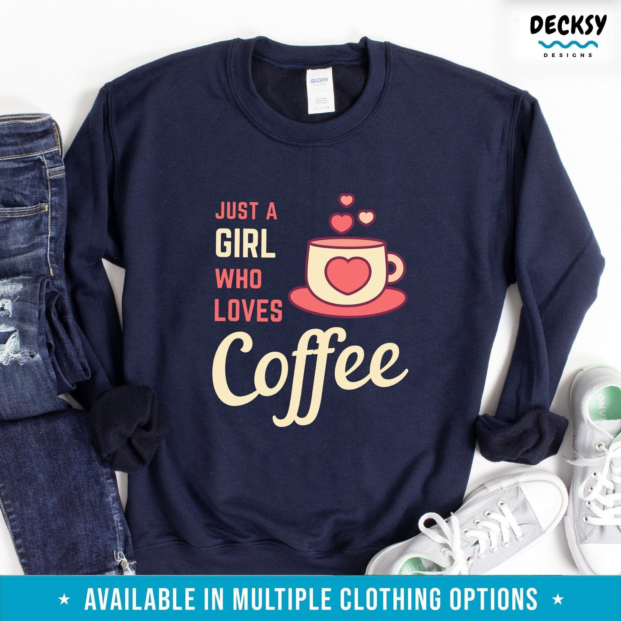 Coffee Lover Shirt, Coffee Sweatshirt Hoodie for Women, Gift for Coffee Enthusiast-Clothing:Gender-Neutral Adult Clothing:Tops & Tees:T-shirts:Graphic Tees-DecksyDesigns