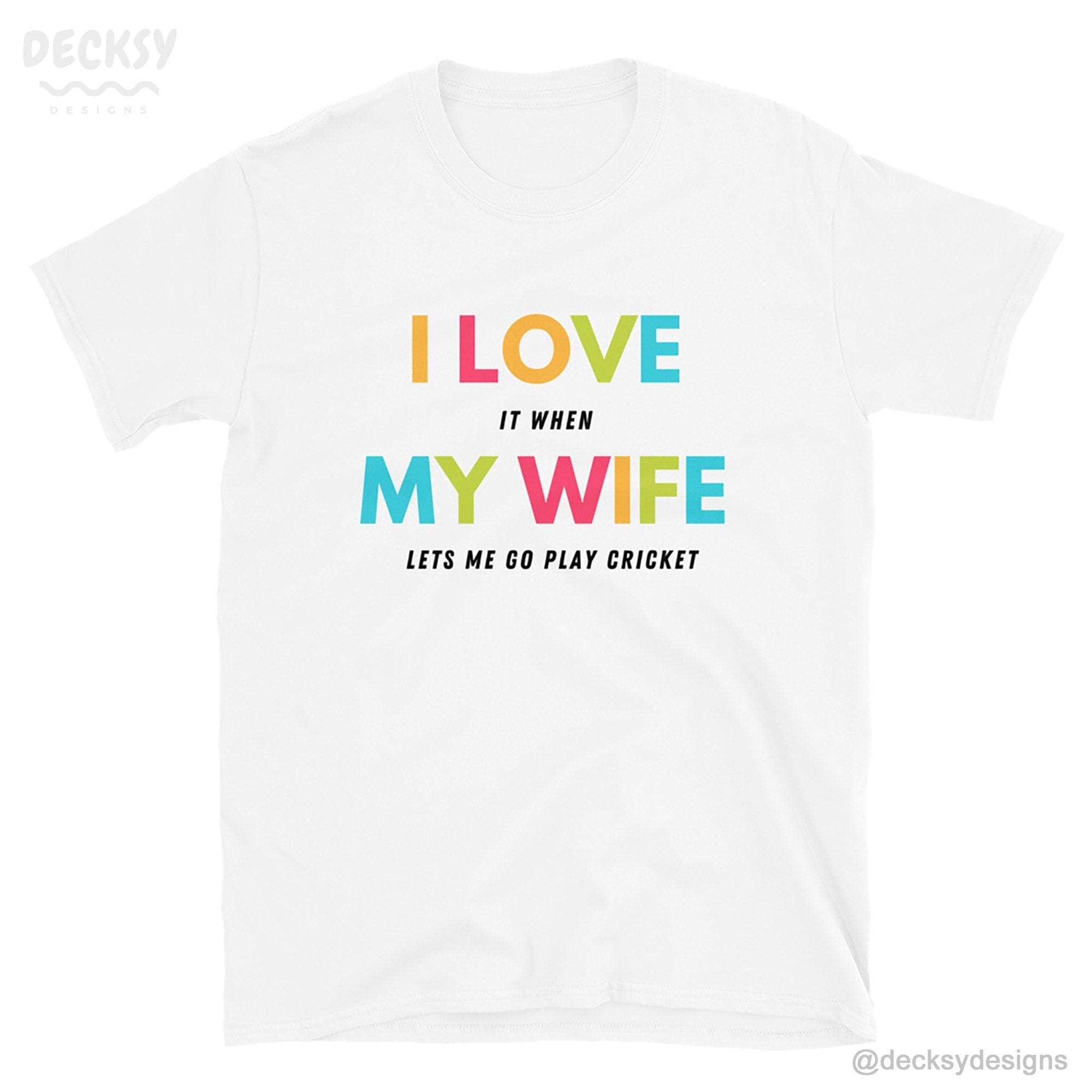 Cricket Player Tshirt, Gift for Husband from Wife-Clothing:Gender-Neutral Adult Clothing:Tops & Tees:T-shirts-DecksyDesigns