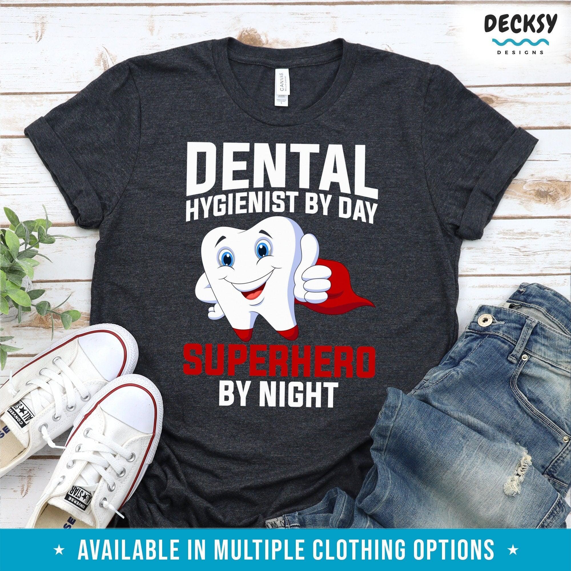 Dental Hygiene Shirt, Dental Hygienis Gift-Clothing:Gender-Neutral Adult Clothing:Tops & Tees:T-shirts:Graphic Tees-DecksyDesigns