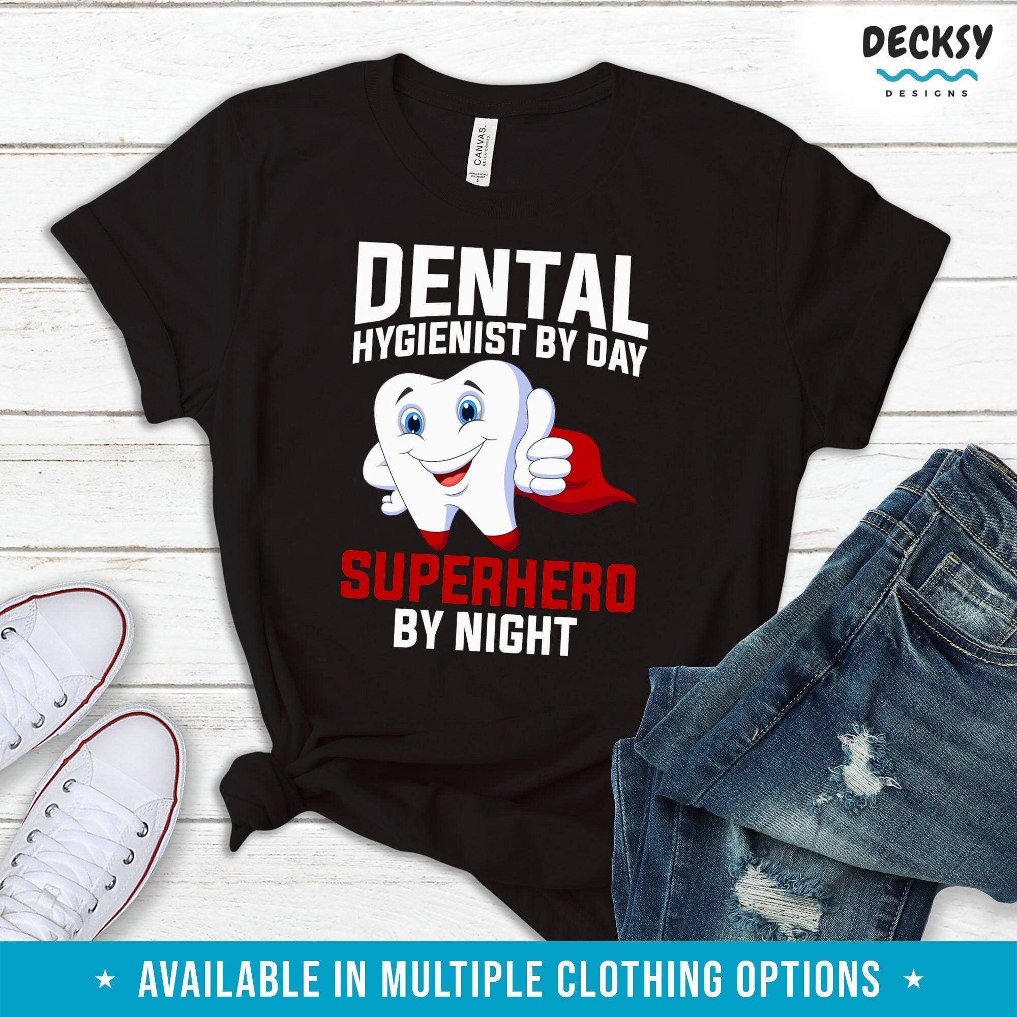 Dental Hygiene Shirt, Dental Hygienis Gift-Clothing:Gender-Neutral Adult Clothing:Tops & Tees:T-shirts:Graphic Tees-DecksyDesigns