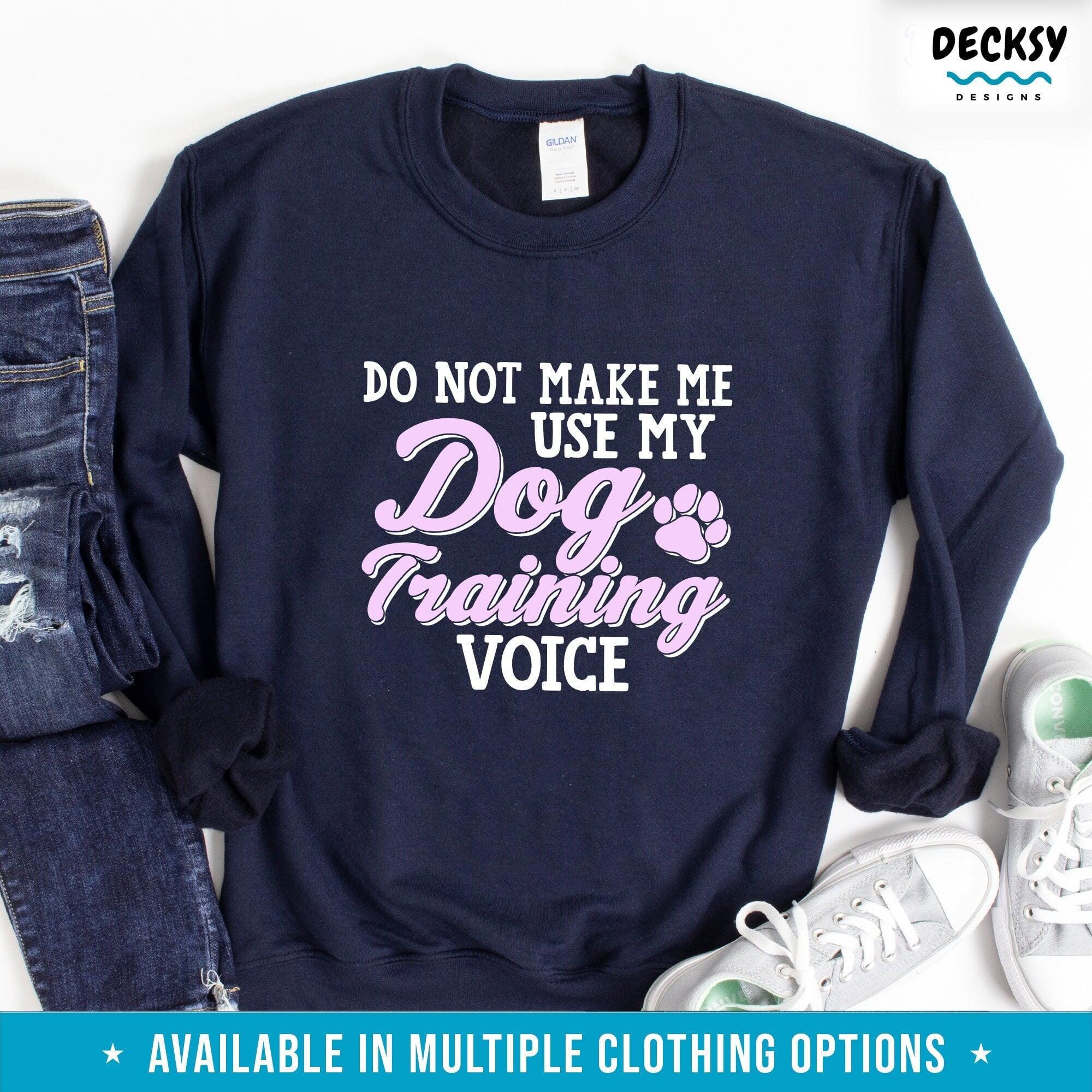 Dog Trainer Shirt, Dog Training Gift-Clothing:Gender-Neutral Adult Clothing:Tops & Tees:T-shirts:Graphic Tees-DecksyDesigns