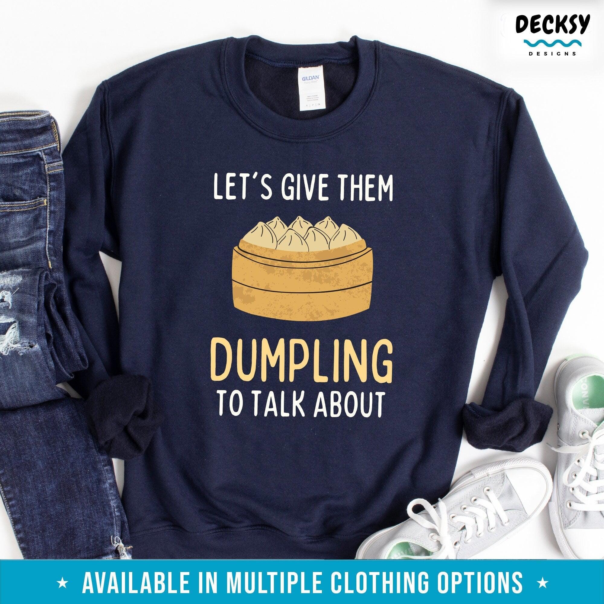 Dumpling Shirt, Asian Food Lover Gift-Clothing:Gender-Neutral Adult Clothing:Tops & Tees:T-shirts:Graphic Tees-DecksyDesigns