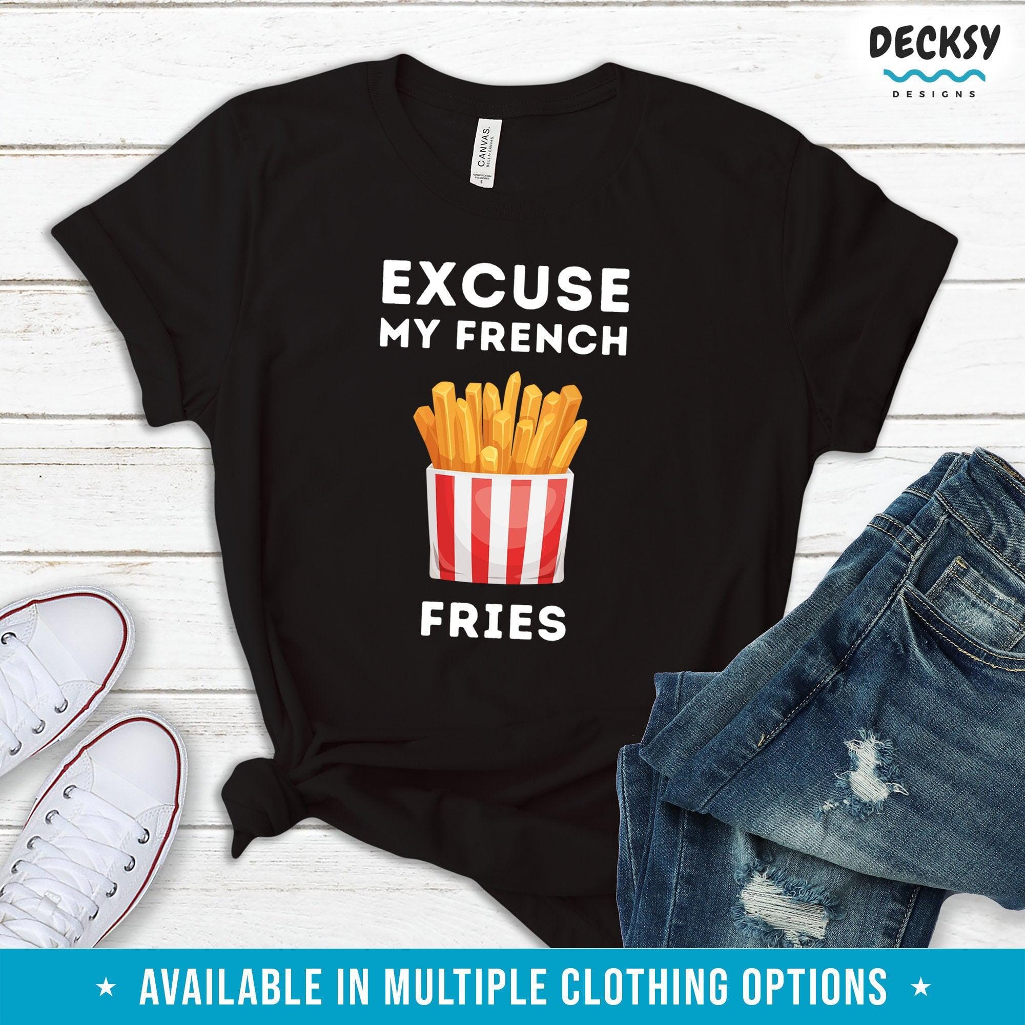 French Fries Shirt, Food Lover Gift-Clothing:Gender-Neutral Adult Clothing:Tops & Tees:T-shirts:Graphic Tees-DecksyDesigns