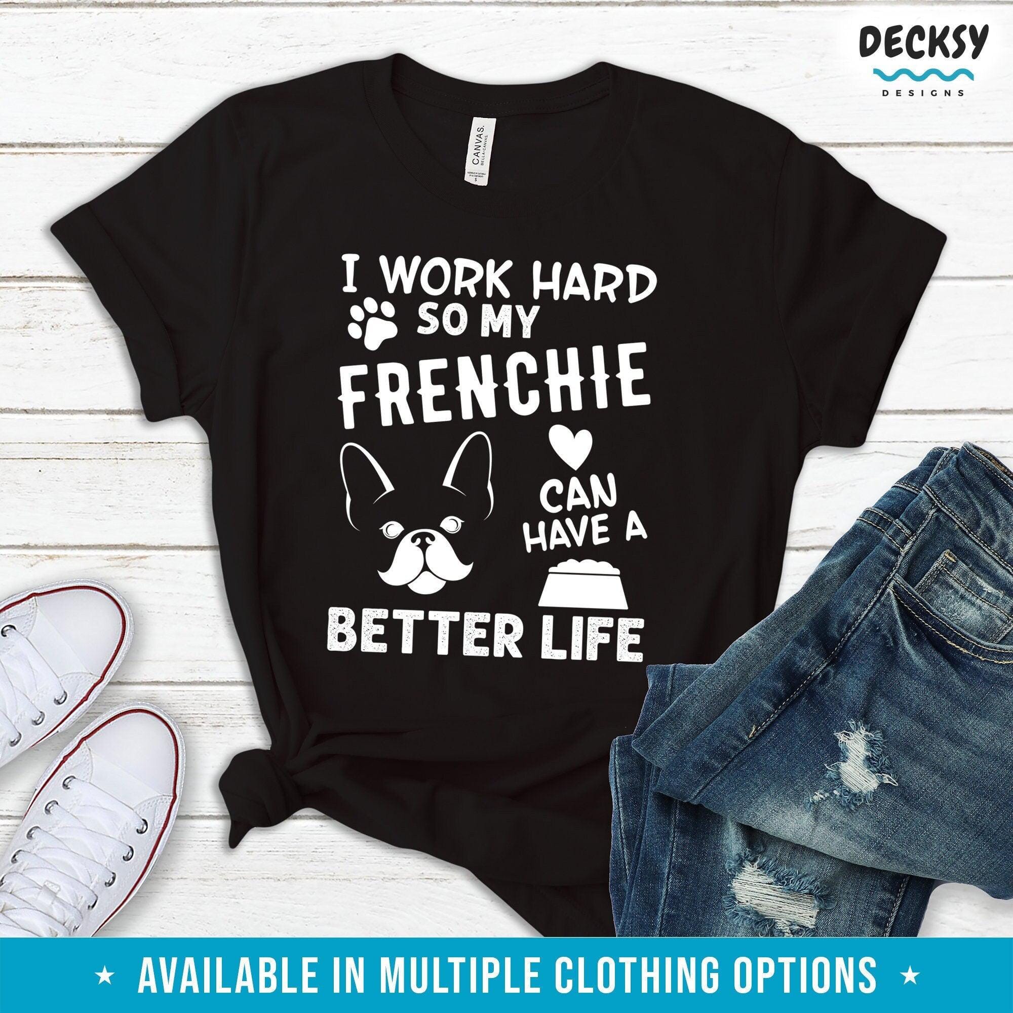 Frenchie Mom Shirt, French Bulldog Gift-Clothing:Gender-Neutral Adult Clothing:Tops & Tees:T-shirts:Graphic Tees-DecksyDesigns