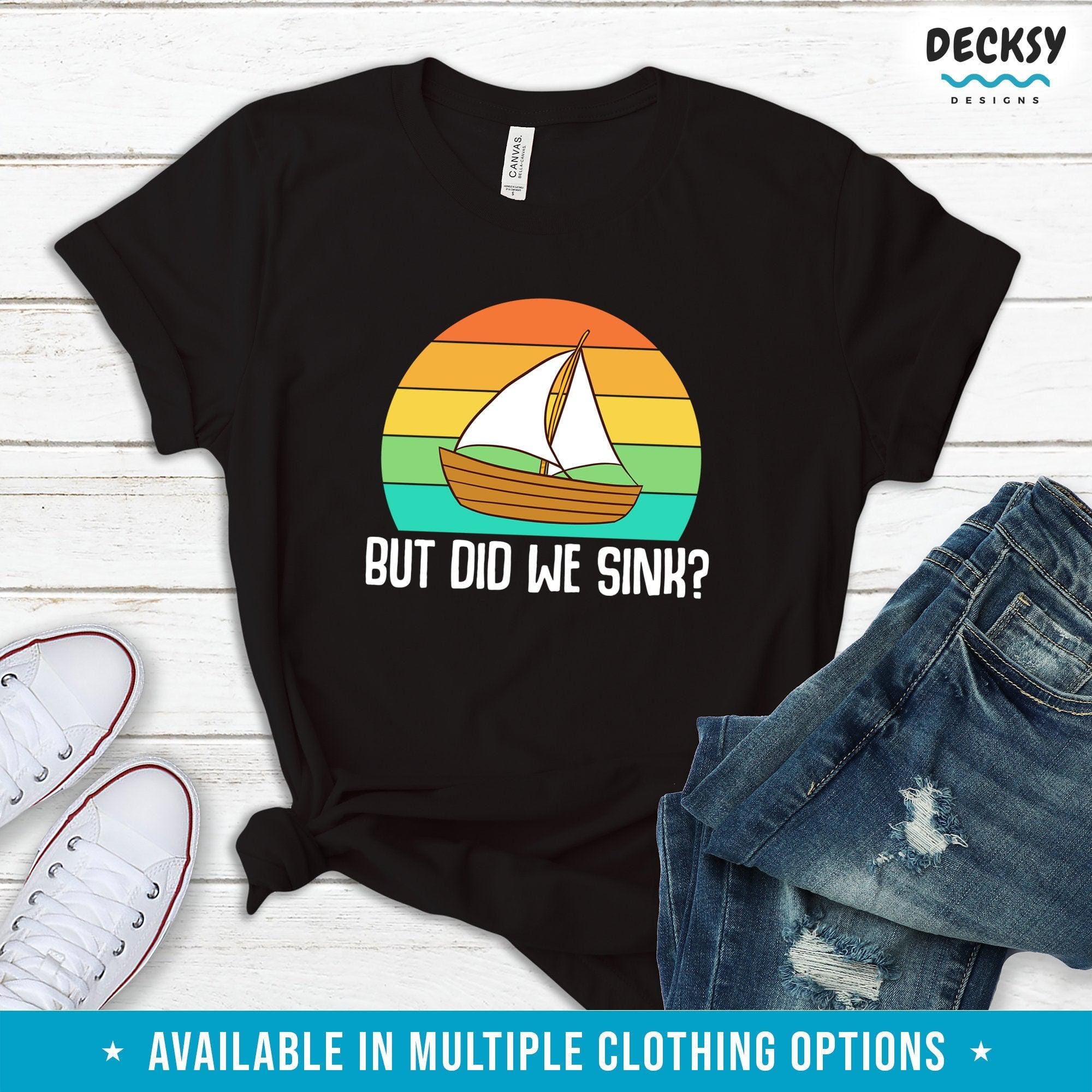 Funny Boating Shirt, Sailing Gift-Clothing:Gender-Neutral Adult Clothing:Tops & Tees:T-shirts:Graphic Tees-DecksyDesigns