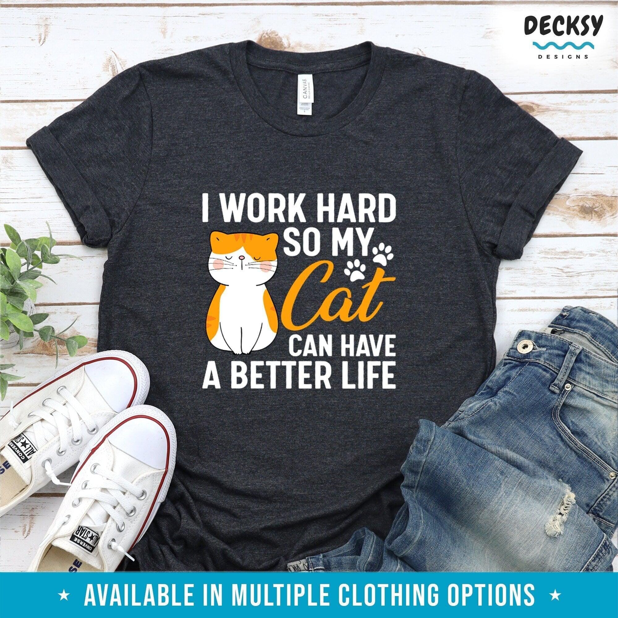 Funny Cat Shirt, Gift For Cat Lover-Clothing:Gender-Neutral Adult Clothing:Tops & Tees:T-shirts:Graphic Tees-DecksyDesigns