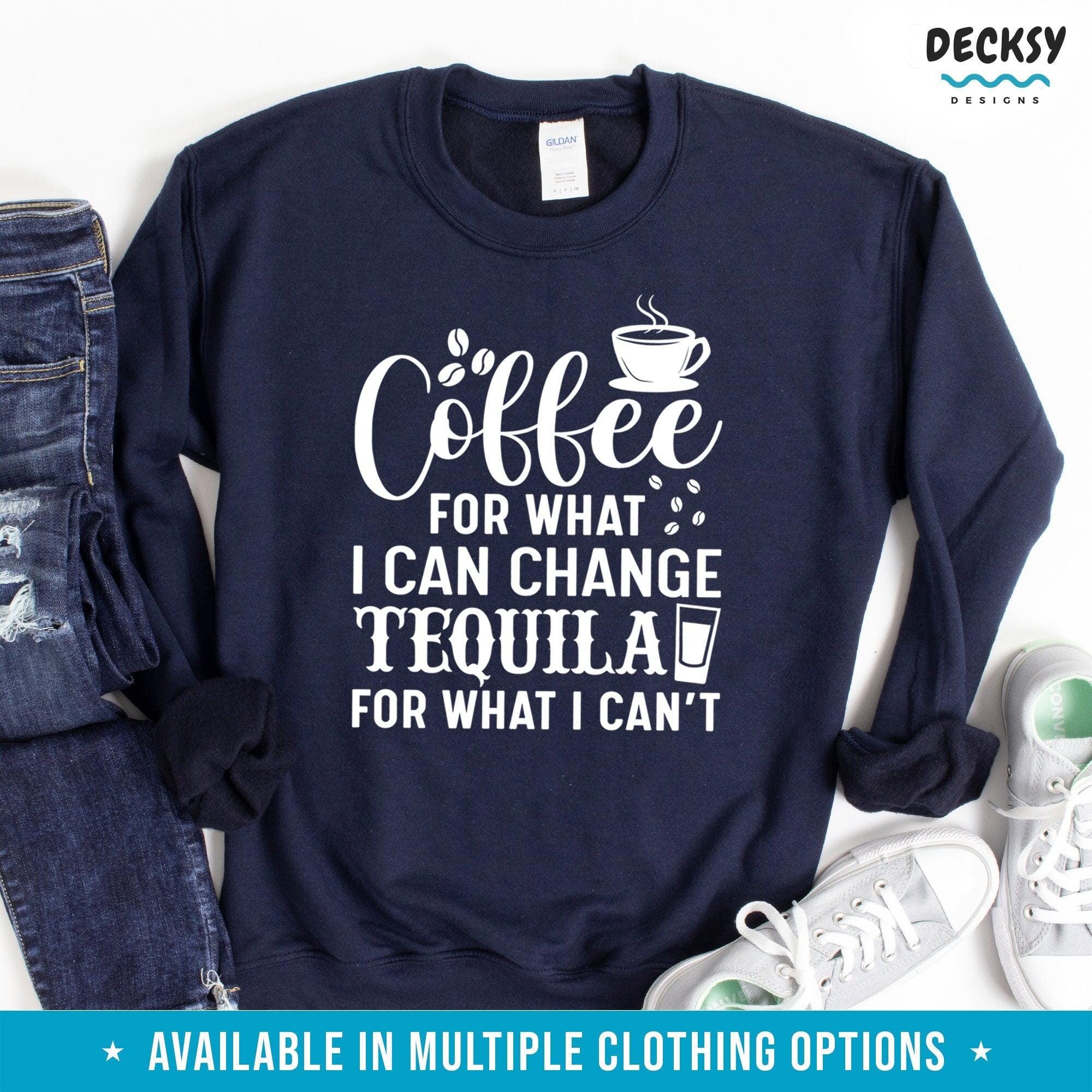 Funny Coffee Tequila Shirt, Gift for Coffee Lover-Clothing:Gender-Neutral Adult Clothing:Tops & Tees:T-shirts:Graphic Tees-DecksyDesigns