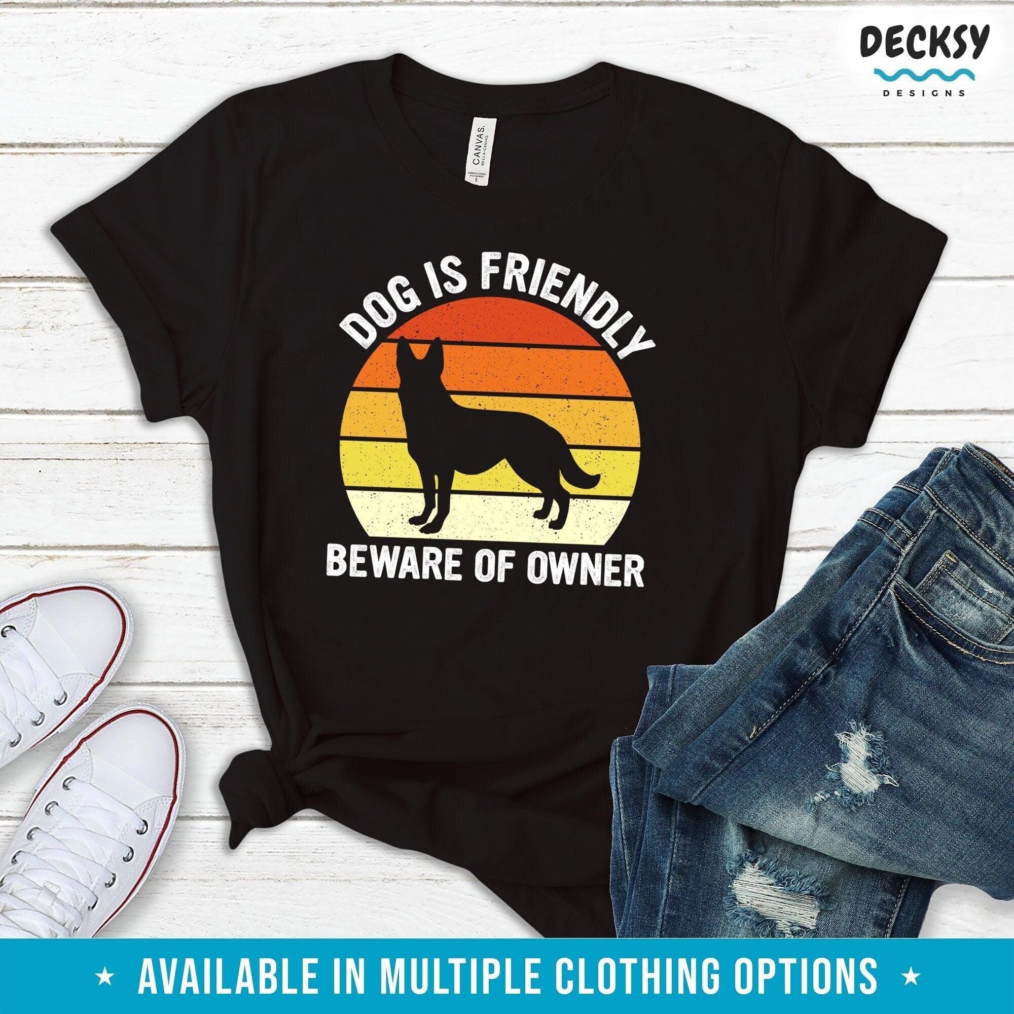 German Shepherd Shirt, Funny Dog Lover Gift-Clothing:Gender-Neutral Adult Clothing:Tops & Tees:T-shirts:Graphic Tees-DecksyDesigns