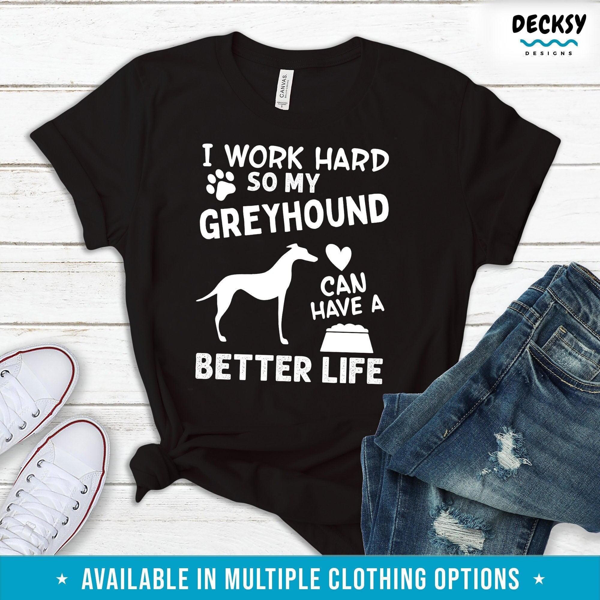 Greyhound Shirt, Dog Owner Gift-Clothing:Gender-Neutral Adult Clothing:Tops & Tees:T-shirts:Graphic Tees-DecksyDesigns