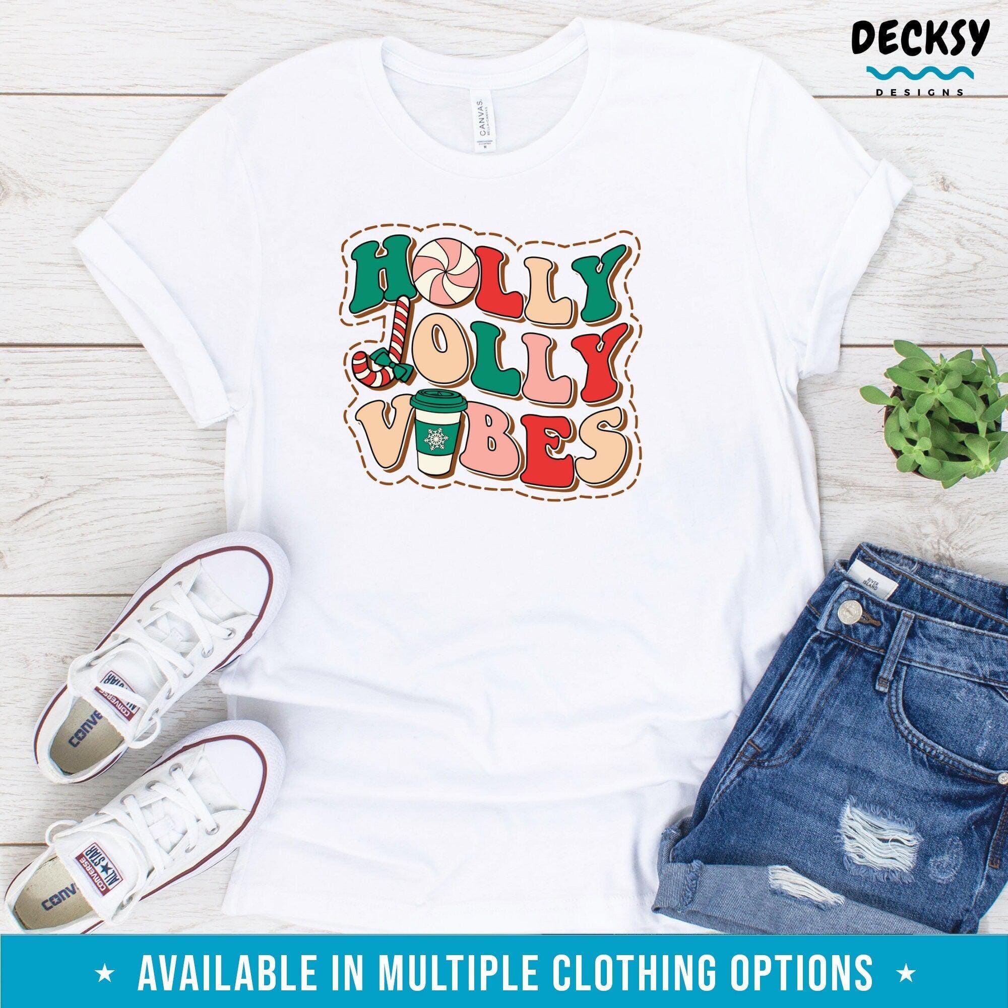 Holly Jolly Vibes Shirt, Holiday Shirt Gift-Clothing:Gender-Neutral Adult Clothing:Tops & Tees:T-shirts:Graphic Tees-DecksyDesigns