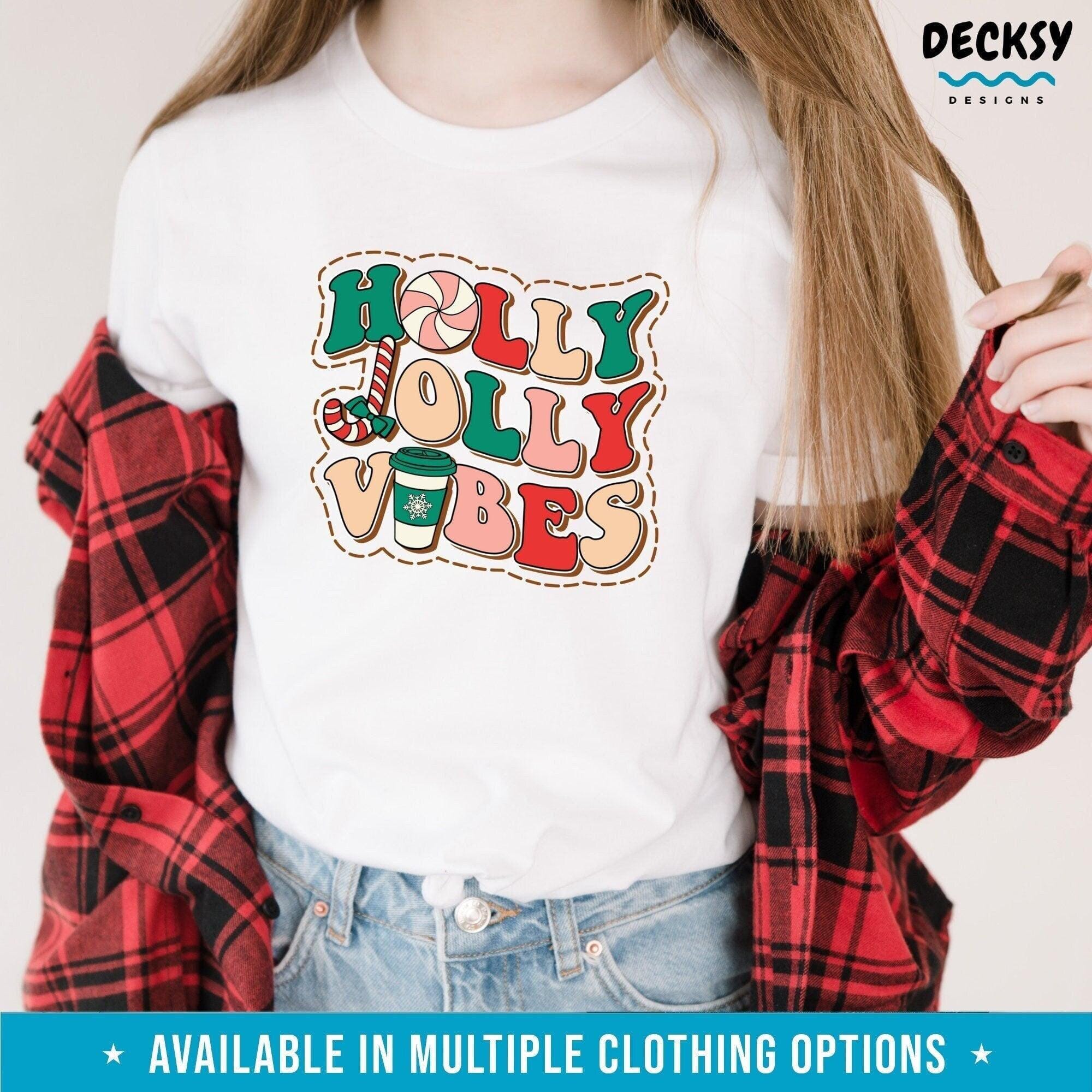 Holly Jolly Vibes Shirt, Holiday Shirt Gift-Clothing:Gender-Neutral Adult Clothing:Tops & Tees:T-shirts:Graphic Tees-DecksyDesigns