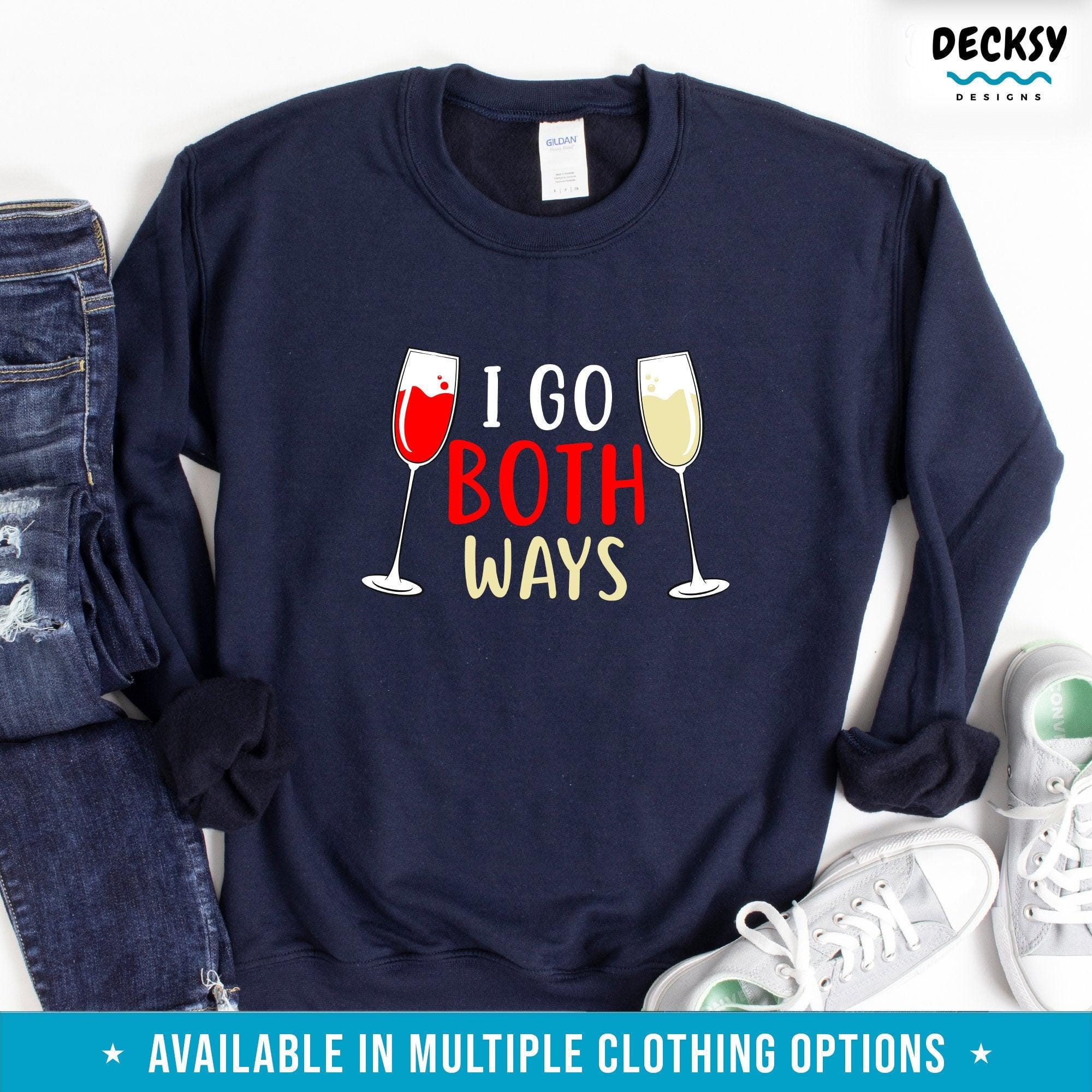 I Go Both Ways Wine Drinking Shirt Gift-Clothing:Gender-Neutral Adult Clothing:Tops & Tees:T-shirts:Graphic Tees-DecksyDesigns