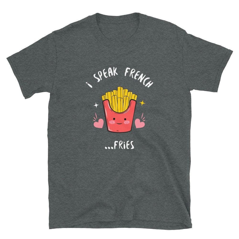 I Speak French Fries Tshirt, Foodie Gift-Clothing:Gender-Neutral Adult Clothing:Tops & Tees:T-shirts-DecksyDesigns