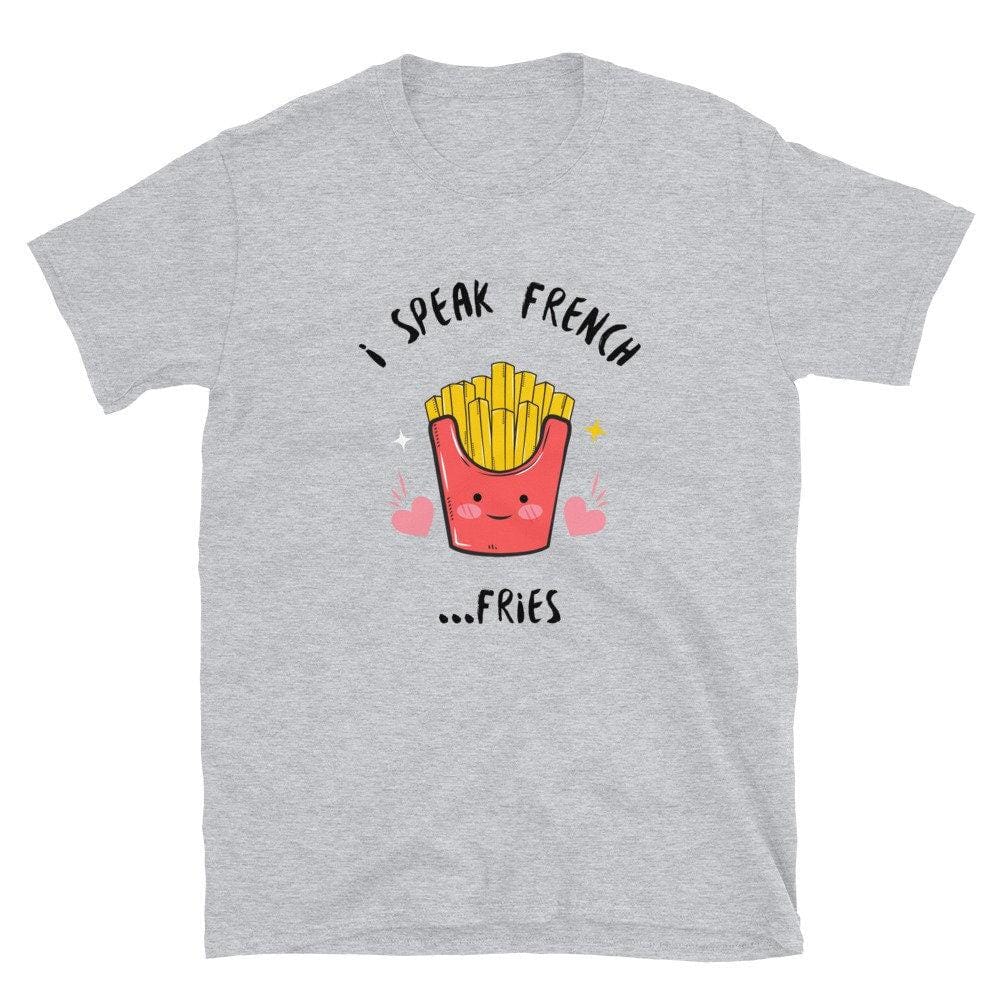 I Speak French Fries Tshirt, Foodie Gift-Clothing:Gender-Neutral Adult Clothing:Tops & Tees:T-shirts-DecksyDesigns