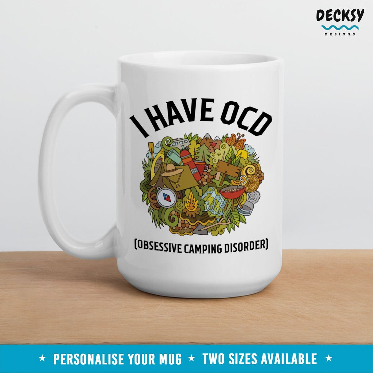 Camping Mug, Funny Ocd Mug, Custom Camp Lover Gift, Camping Dad Gift, Camper Mom Nature Lover Gift, Adventure Lover Coworker Gift Cup Mugs by DecksyDesigns