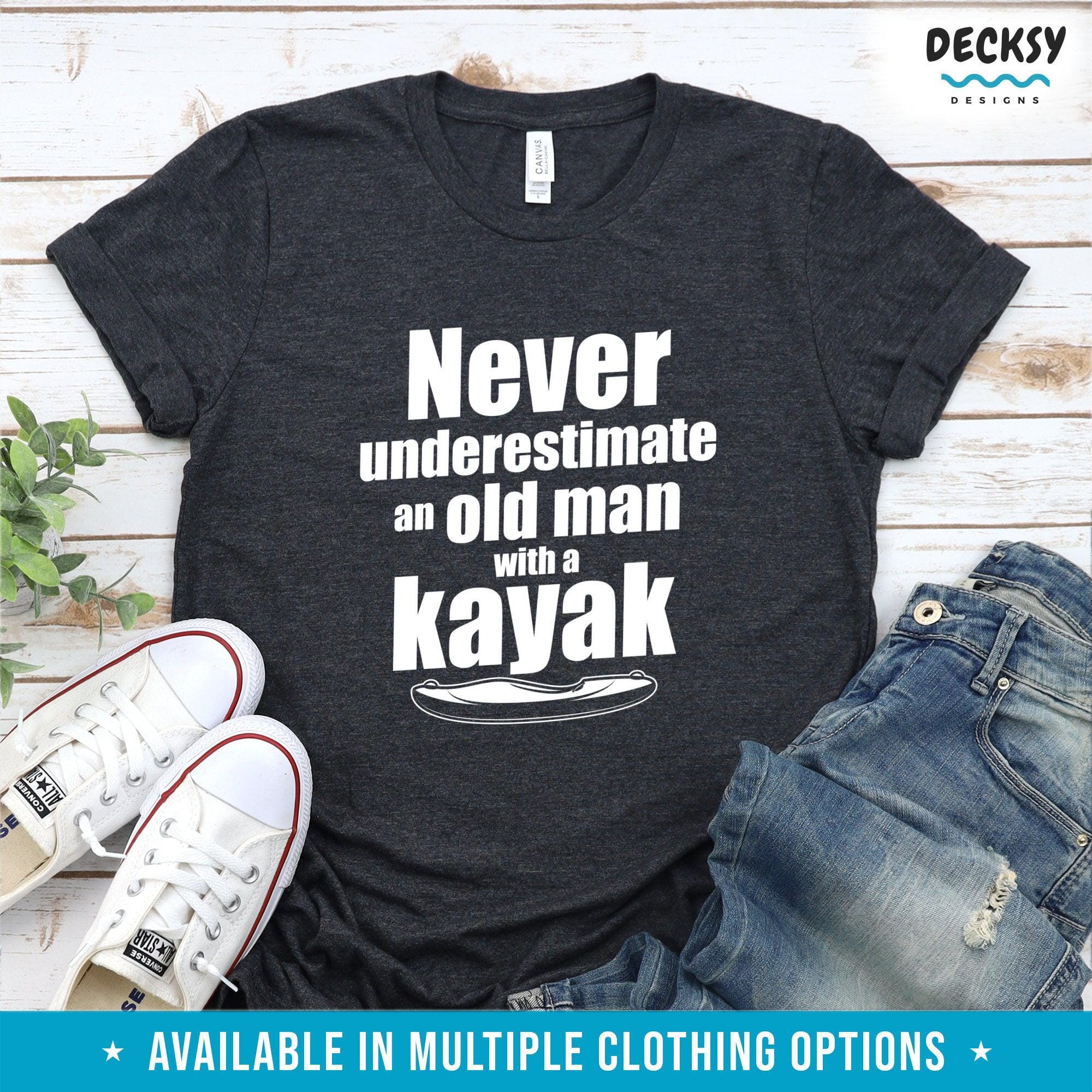 Kayaking Shirt, Gift For Men-Clothing:Gender-Neutral Adult Clothing:Tops & Tees:T-shirts:Graphic Tees-DecksyDesigns