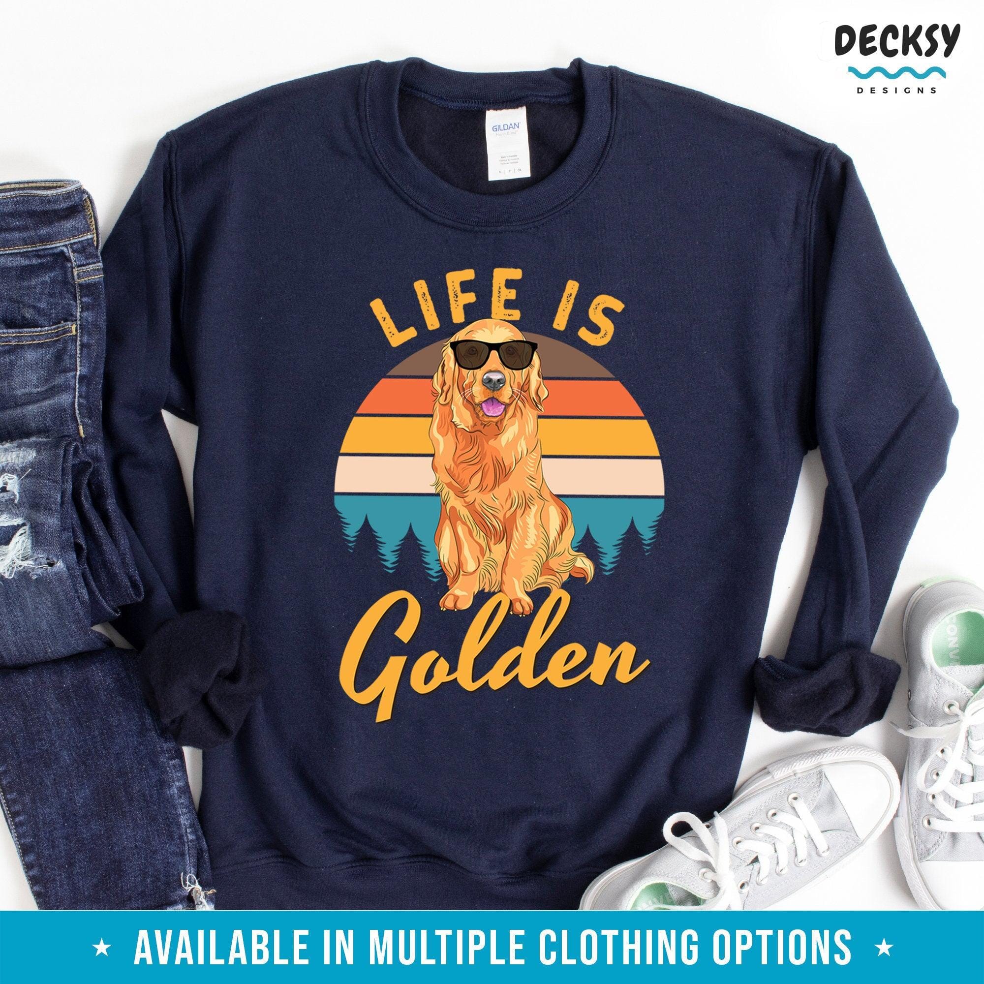 Life Is Golden Retriever Shirt, Gift for Dog Lover-Clothing:Gender-Neutral Adult Clothing:Tops & Tees:T-shirts:Graphic Tees-DecksyDesigns