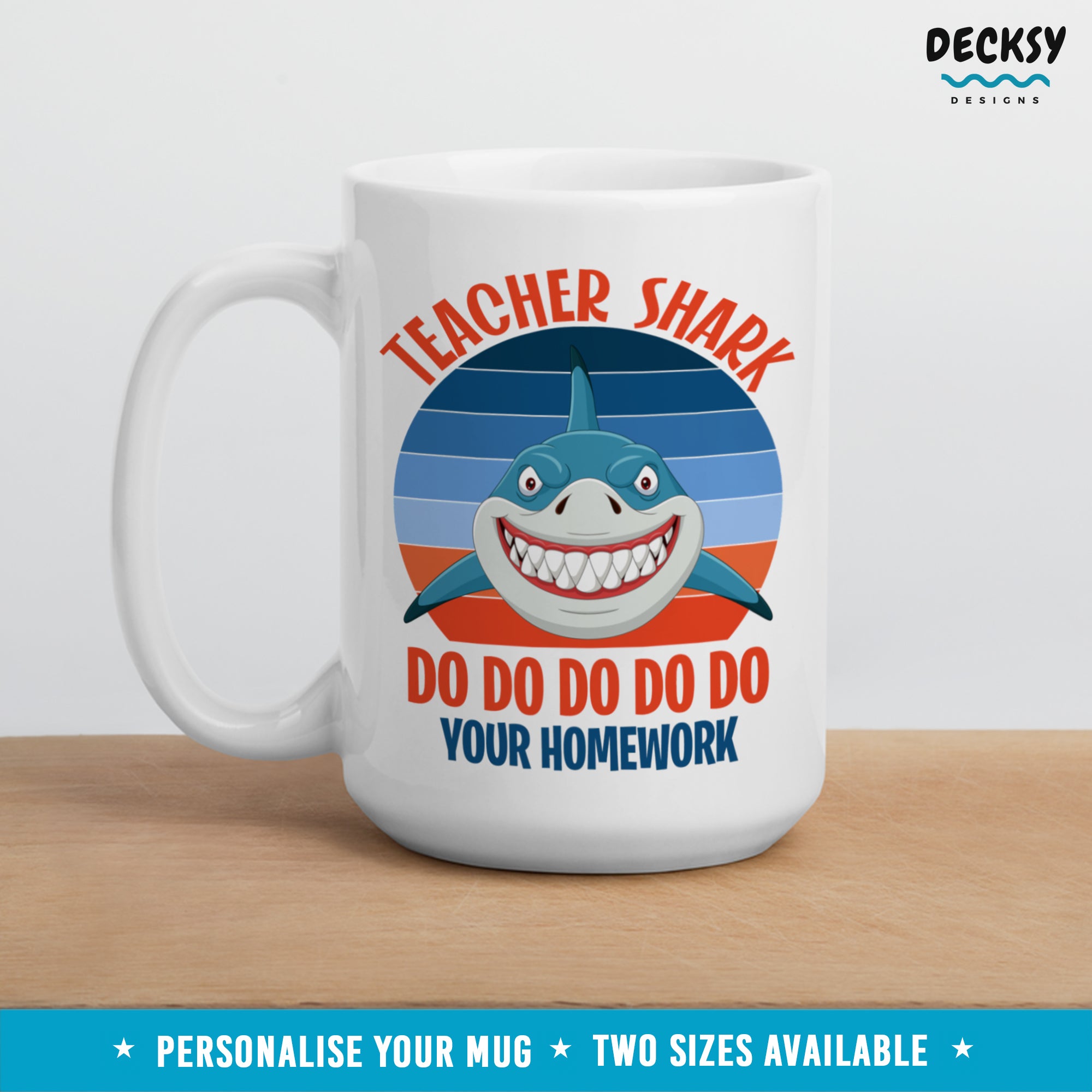 Teacher-Shark-Do-Homework-Custom-Coffee-Mug-DecksyDesigns