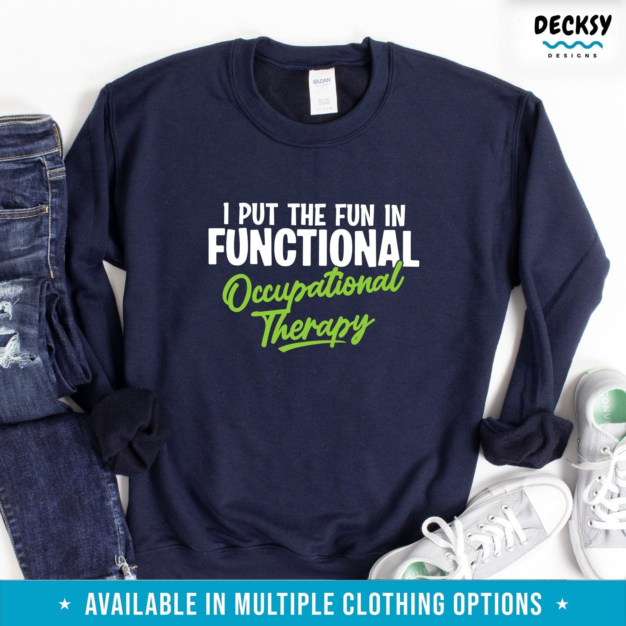 Occupational Therapy Shirt, Gift For Therapist-Clothing:Gender-Neutral Adult Clothing:Tops & Tees:T-shirts:Graphic Tees-DecksyDesigns