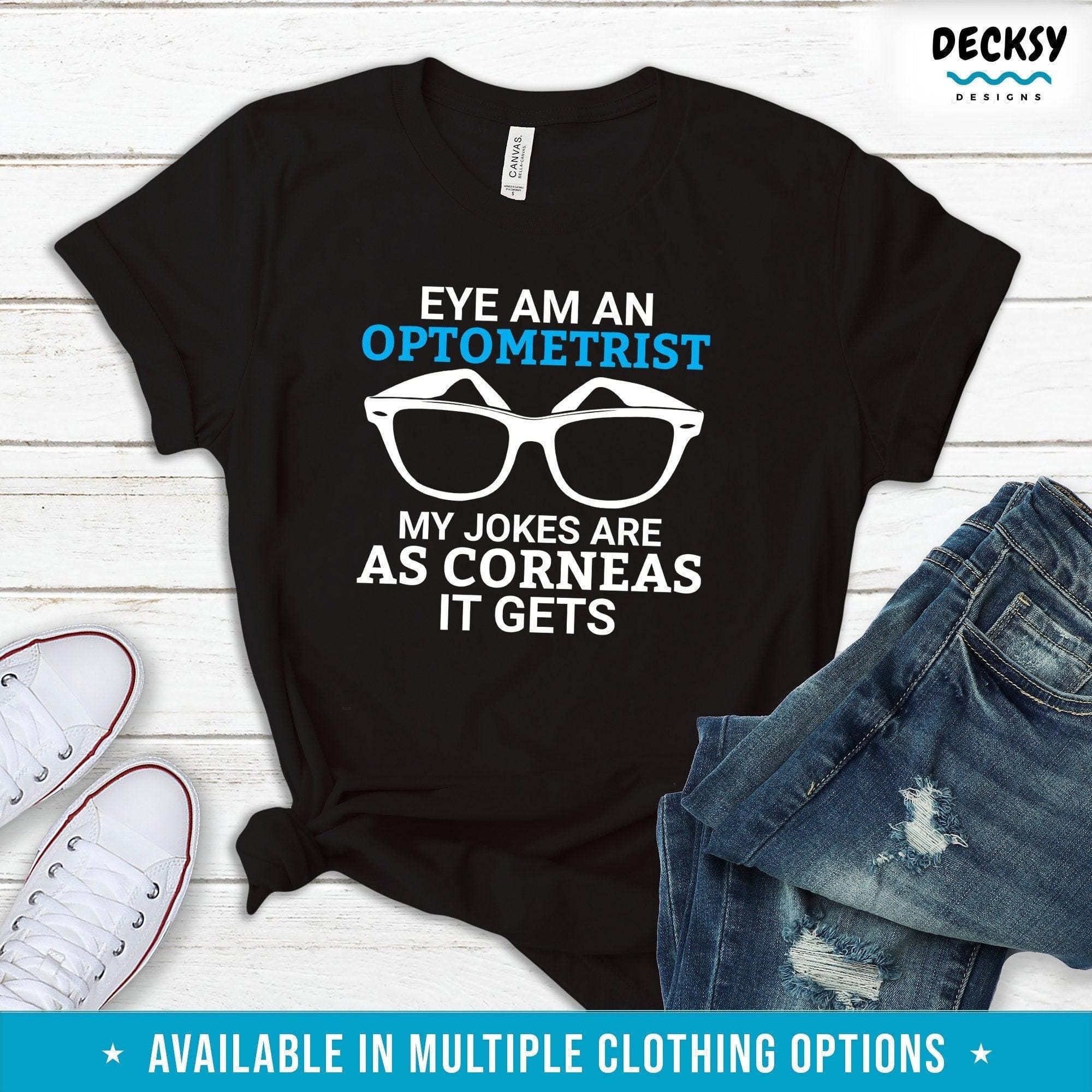 Optometrist Shirt, Gift for Optometry Student-Clothing:Gender-Neutral Adult Clothing:Tops & Tees:T-shirts:Graphic Tees-DecksyDesigns