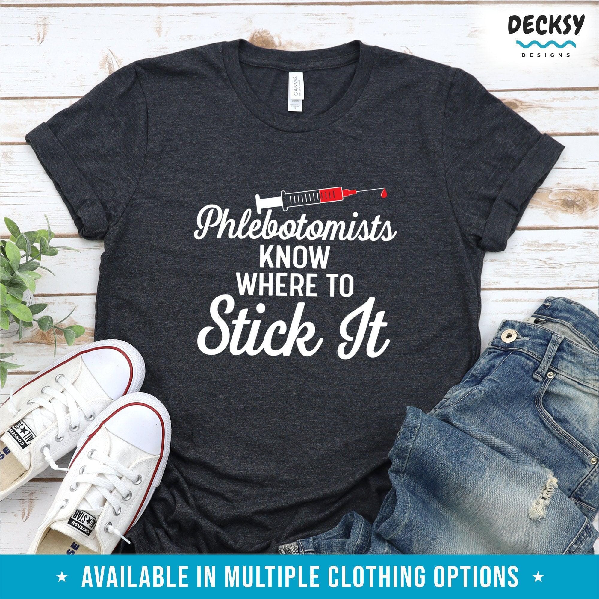 Phlebotomist T Shirt, Lab Scientist Gift-Clothing:Gender-Neutral Adult Clothing:Tops & Tees:T-shirts:Graphic Tees-DecksyDesigns