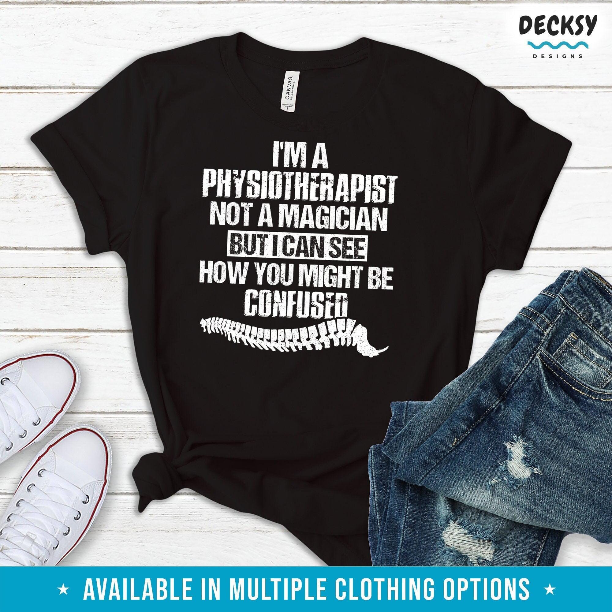 Physiotherapy Shirt, Therapist Gift Funny-Clothing:Gender-Neutral Adult Clothing:Tops & Tees:T-shirts:Graphic Tees-DecksyDesigns