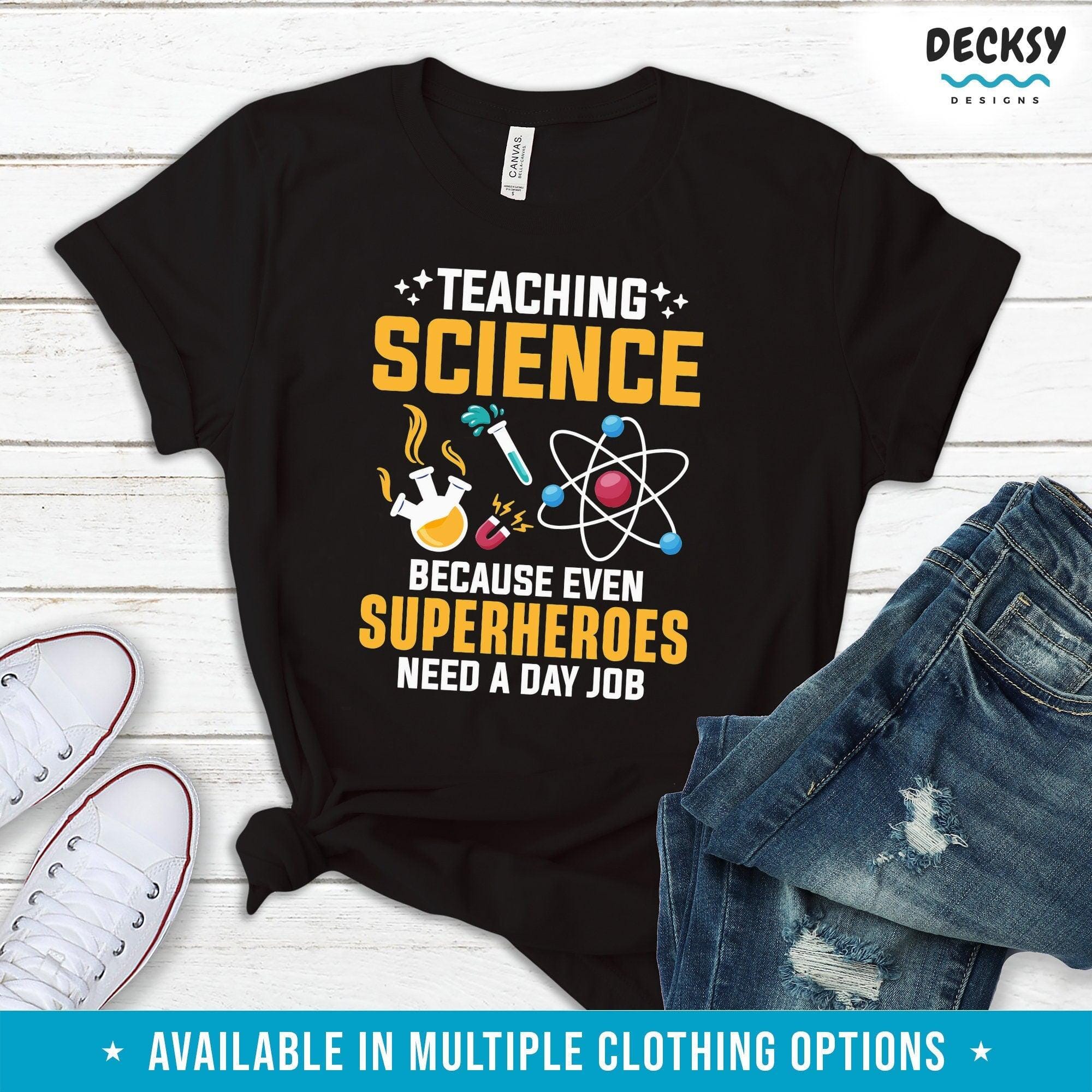 Science Teacher Shirt, School Teaching Gift-Clothing:Gender-Neutral Adult Clothing:Tops & Tees:T-shirts:Graphic Tees-DecksyDesigns