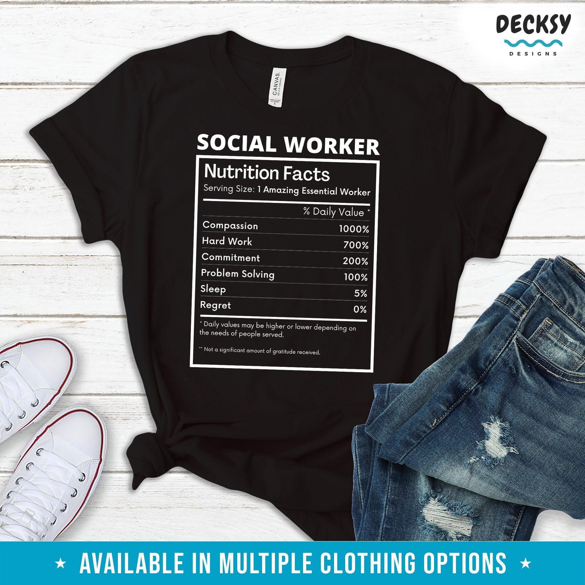 Social Worker Tshirt, Nutritional Facts Gift-Clothing:Gender-Neutral Adult Clothing:Tops & Tees:T-shirts:Graphic Tees-DecksyDesigns